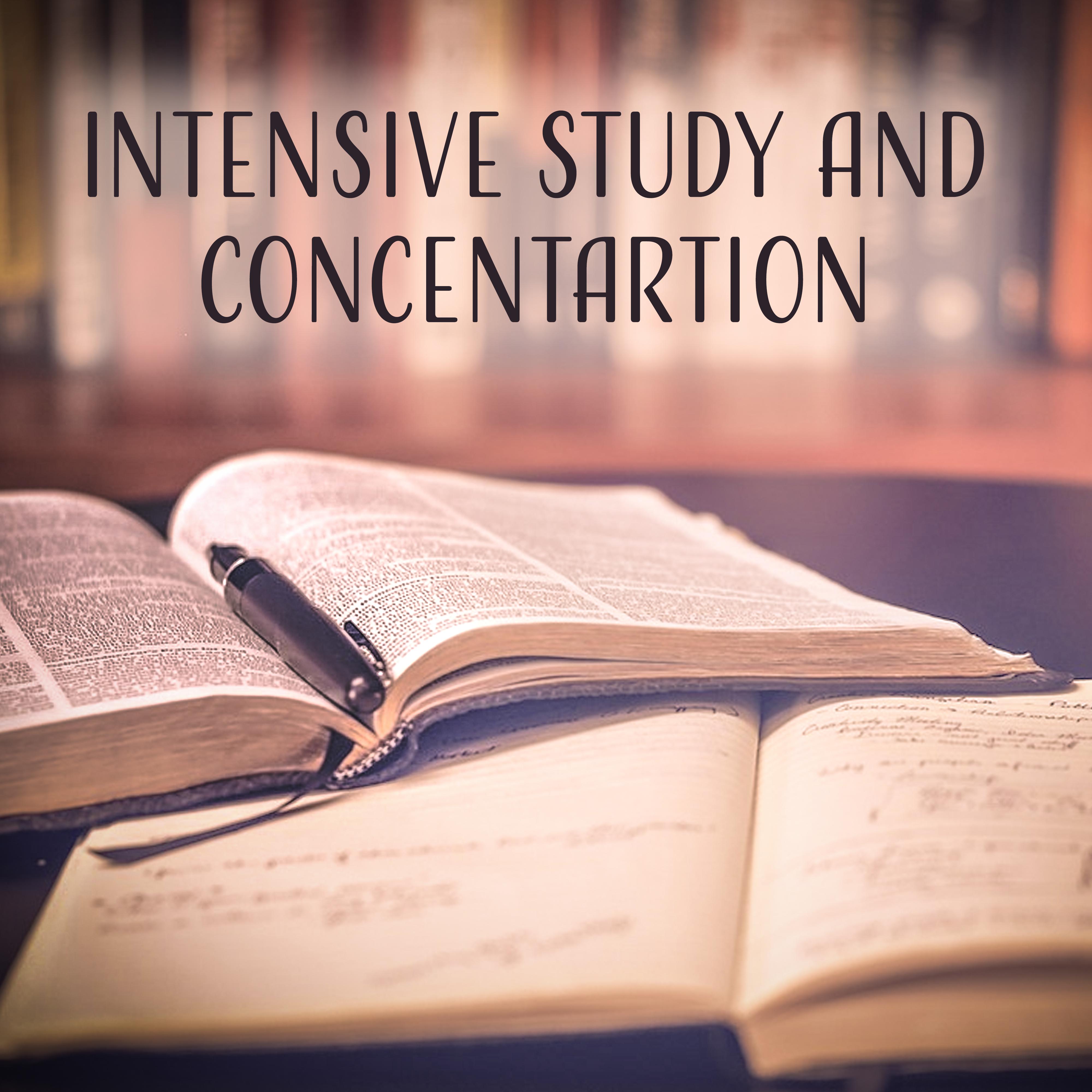 Intensive Study and Concentartion – Classical Music to Study, Music for Clear Mind, Music to Pass the Exam