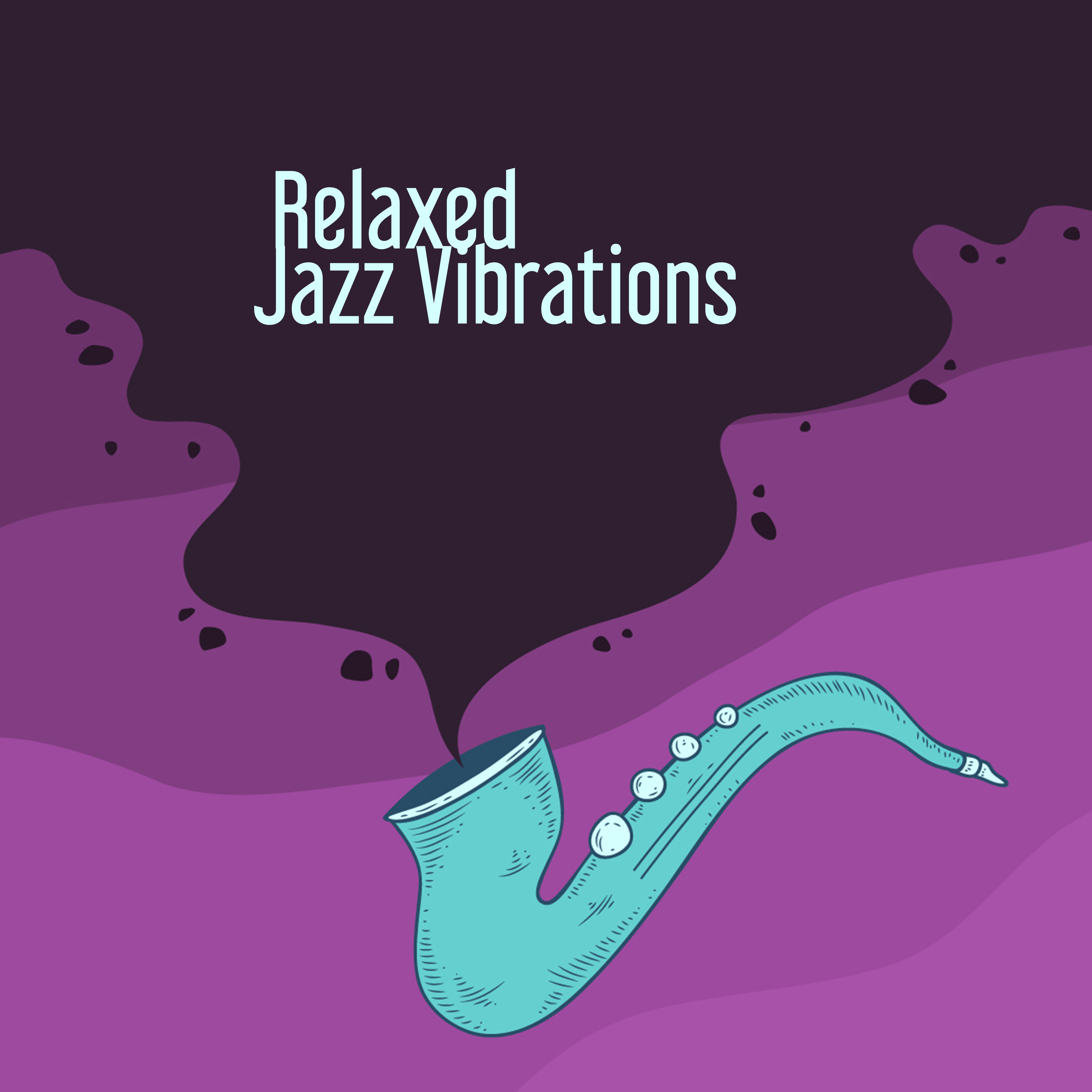 Relaxed Jazz Vibrations