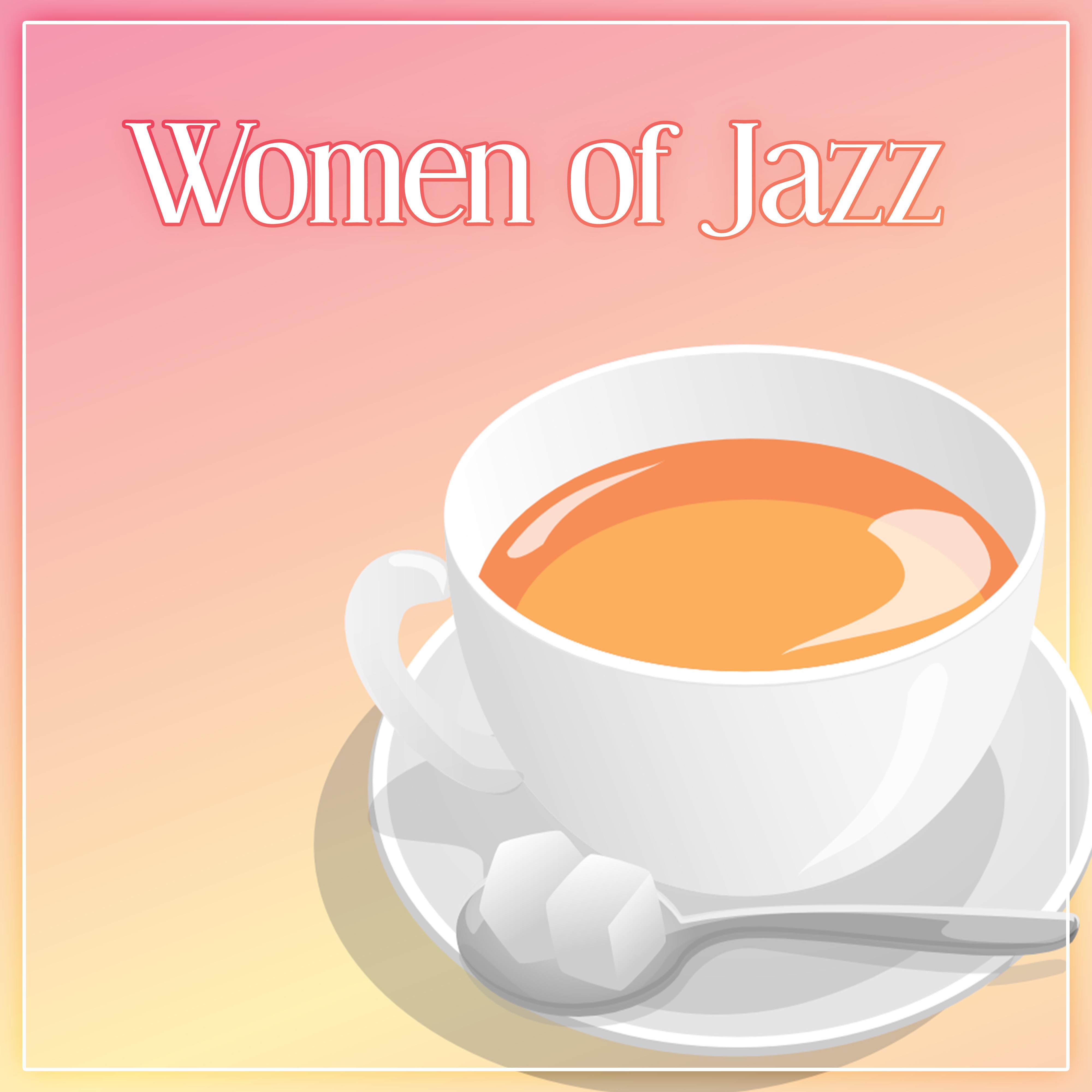 Women of Jazz – Soothing Sounds of Jazz Music like a Soft Pillow, Relax Time, Good Sleep, Chilled Jazz, Background Music for Relaxation, Calming Piano Sounds, Jazz Music