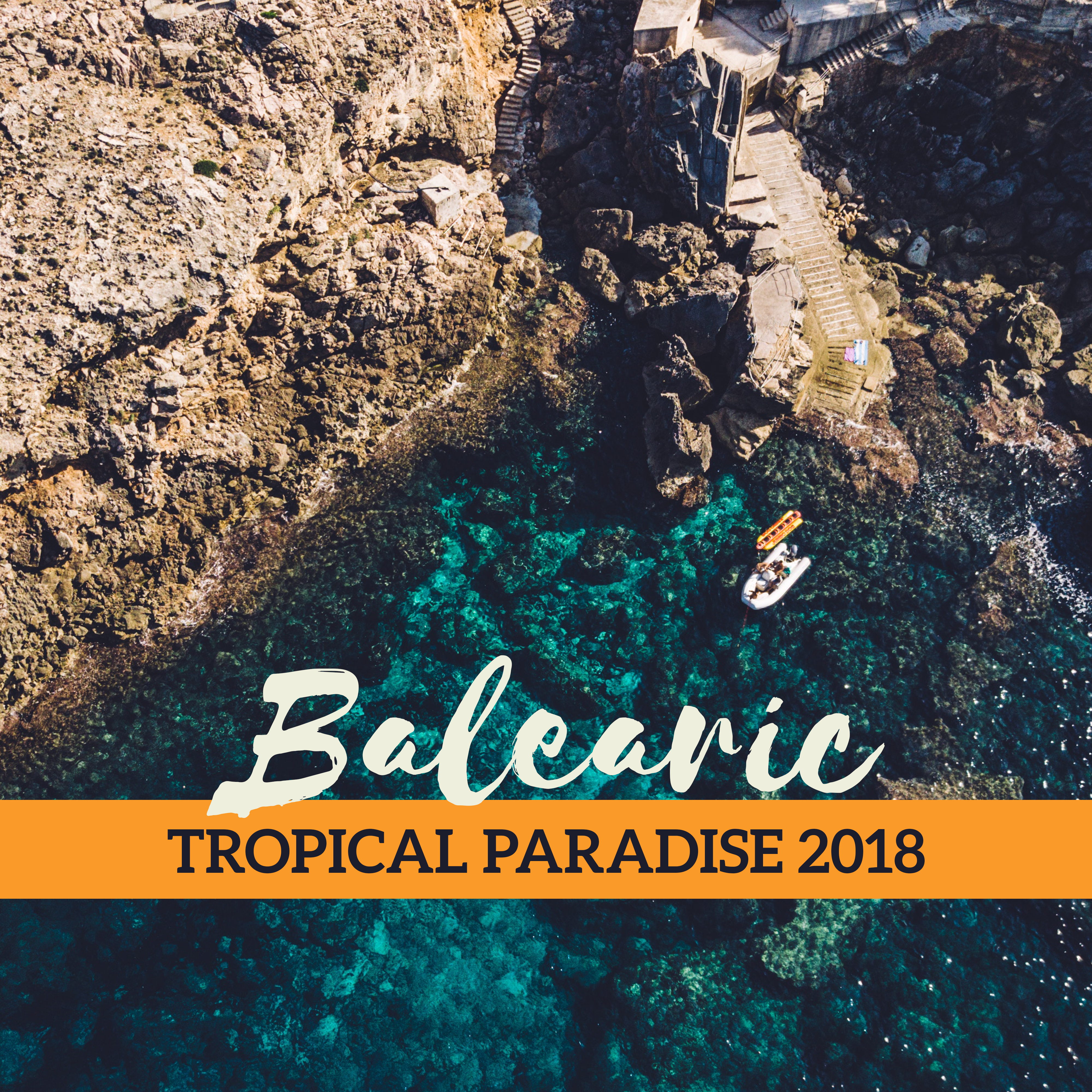Balearic Tropical Paradise 2018