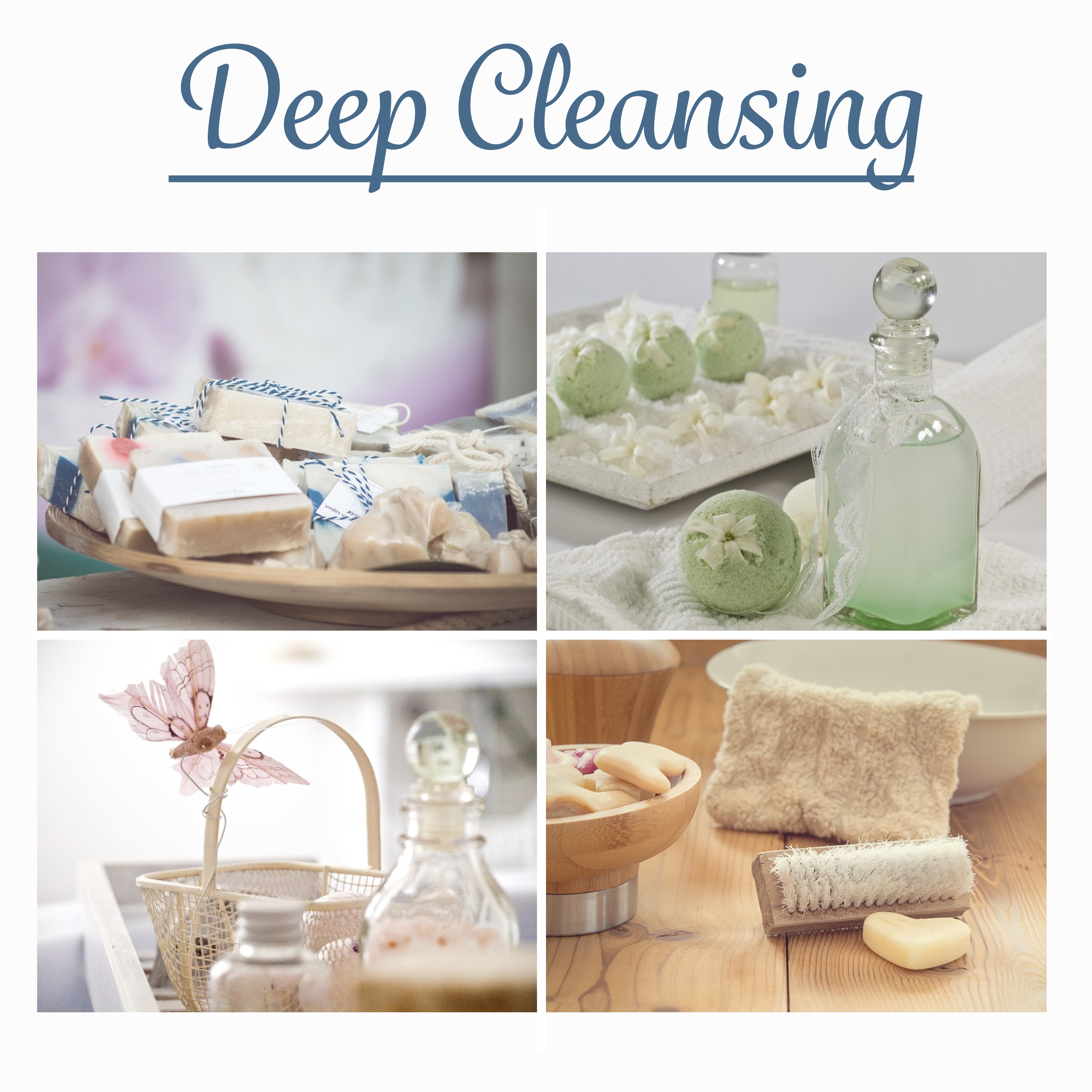Deep Cleansing - Glow Skin, Calmness, Delicate Touch, Pure Mind, New Energy
