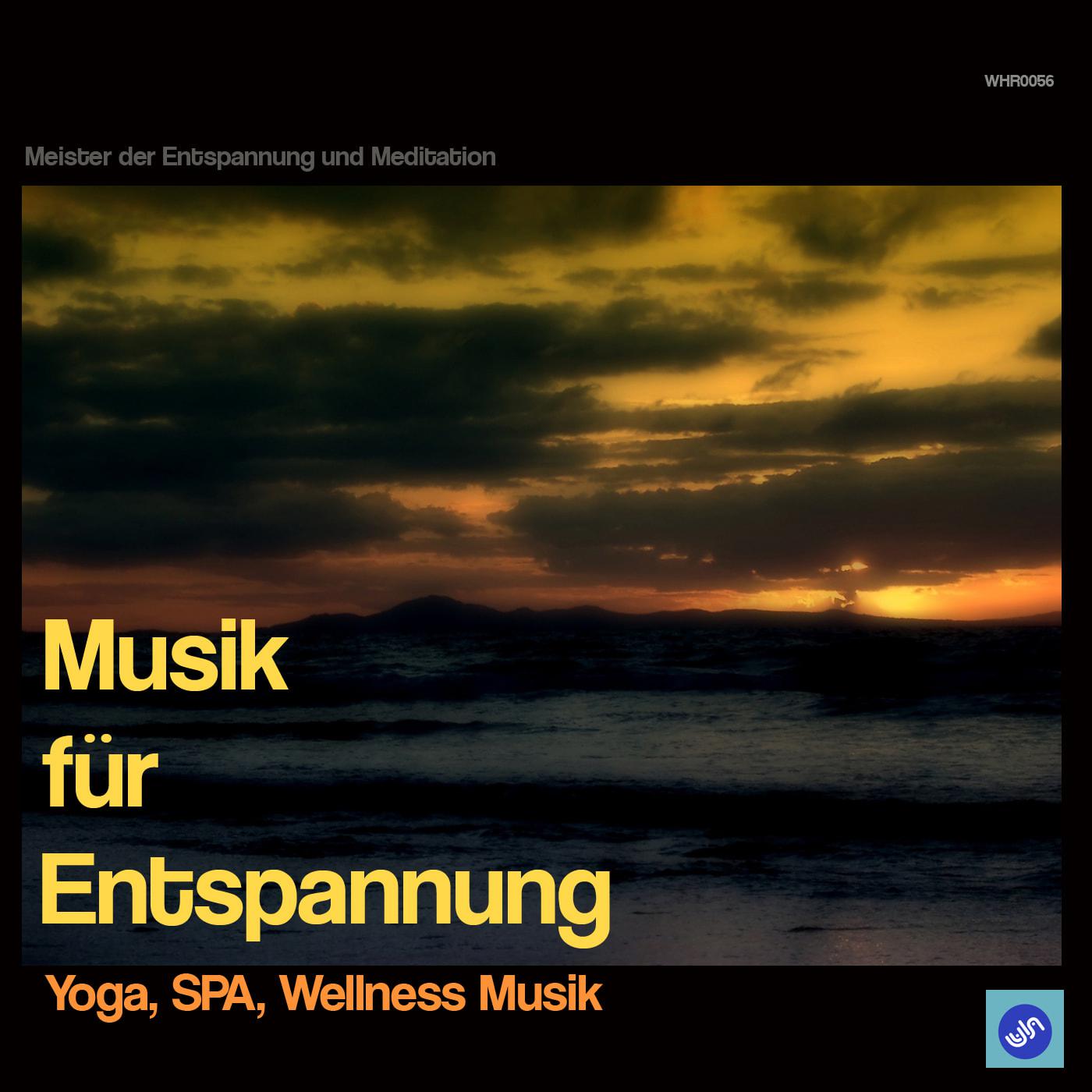 Musik für Entspannung - Yoga, SPA , Wellness Musik