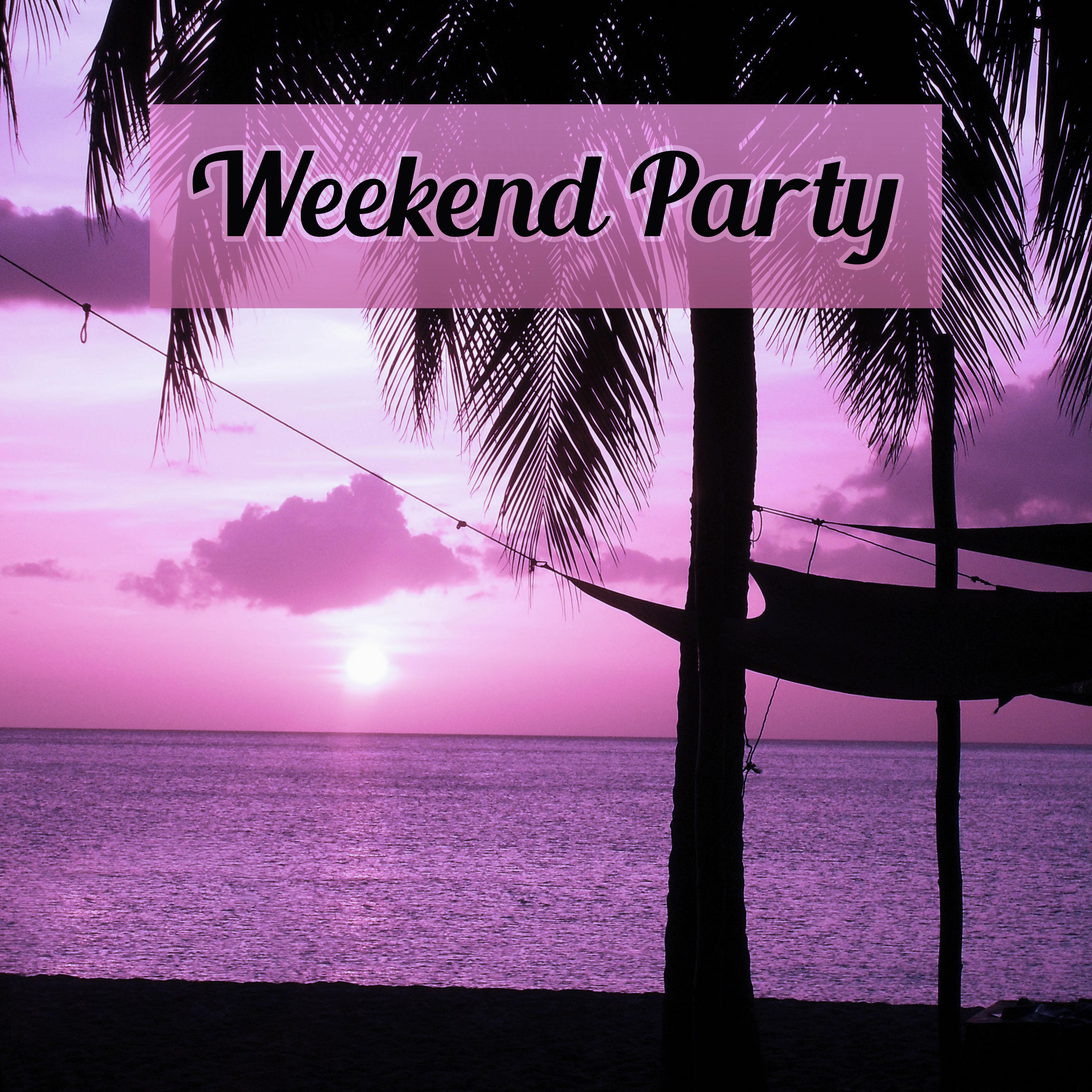Weekend Party - Ambient Paradise Music, Beach Party, Mellow Music