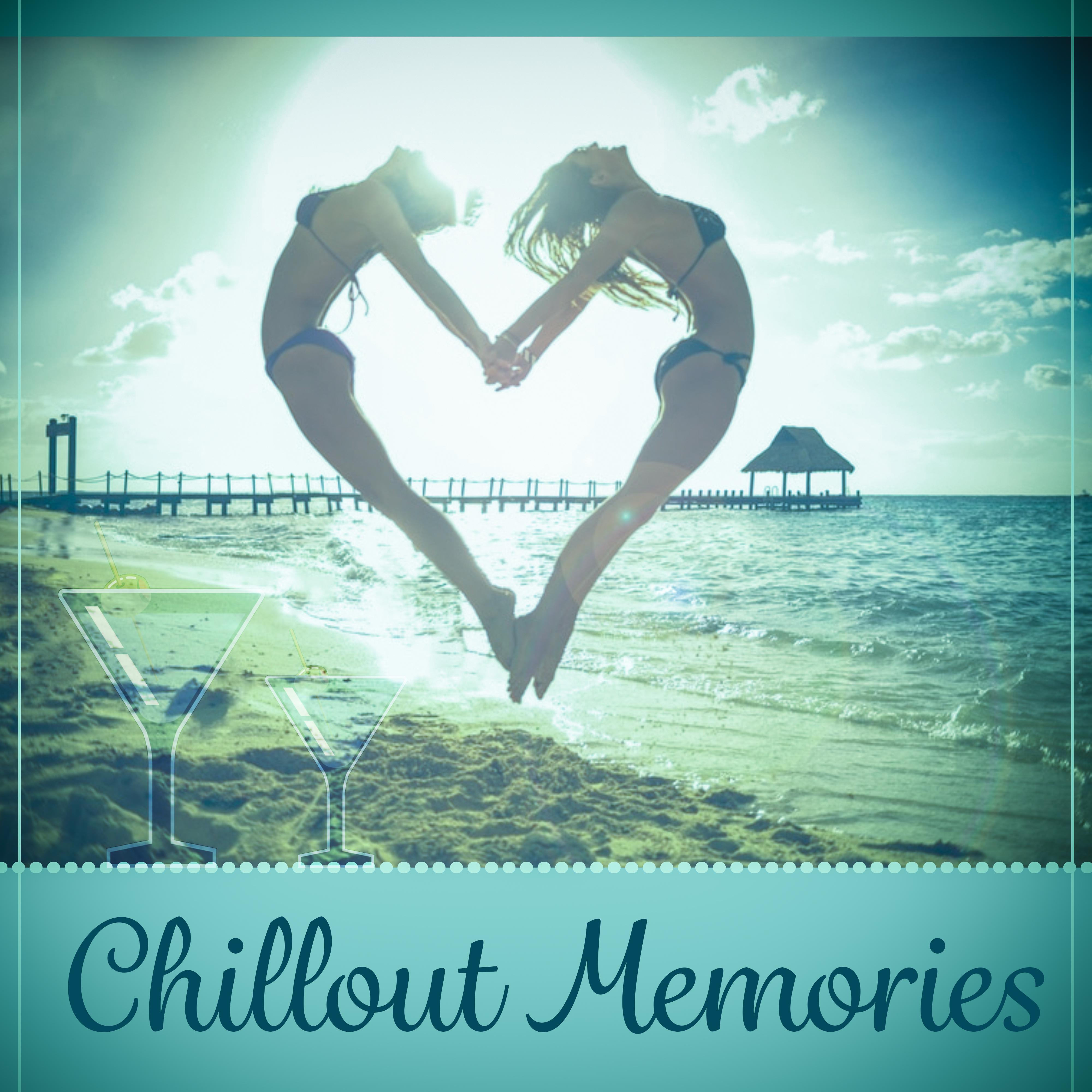 Chillout Memories – Best Chill Out Music, Soft Sounds, Beach Party, Long Night