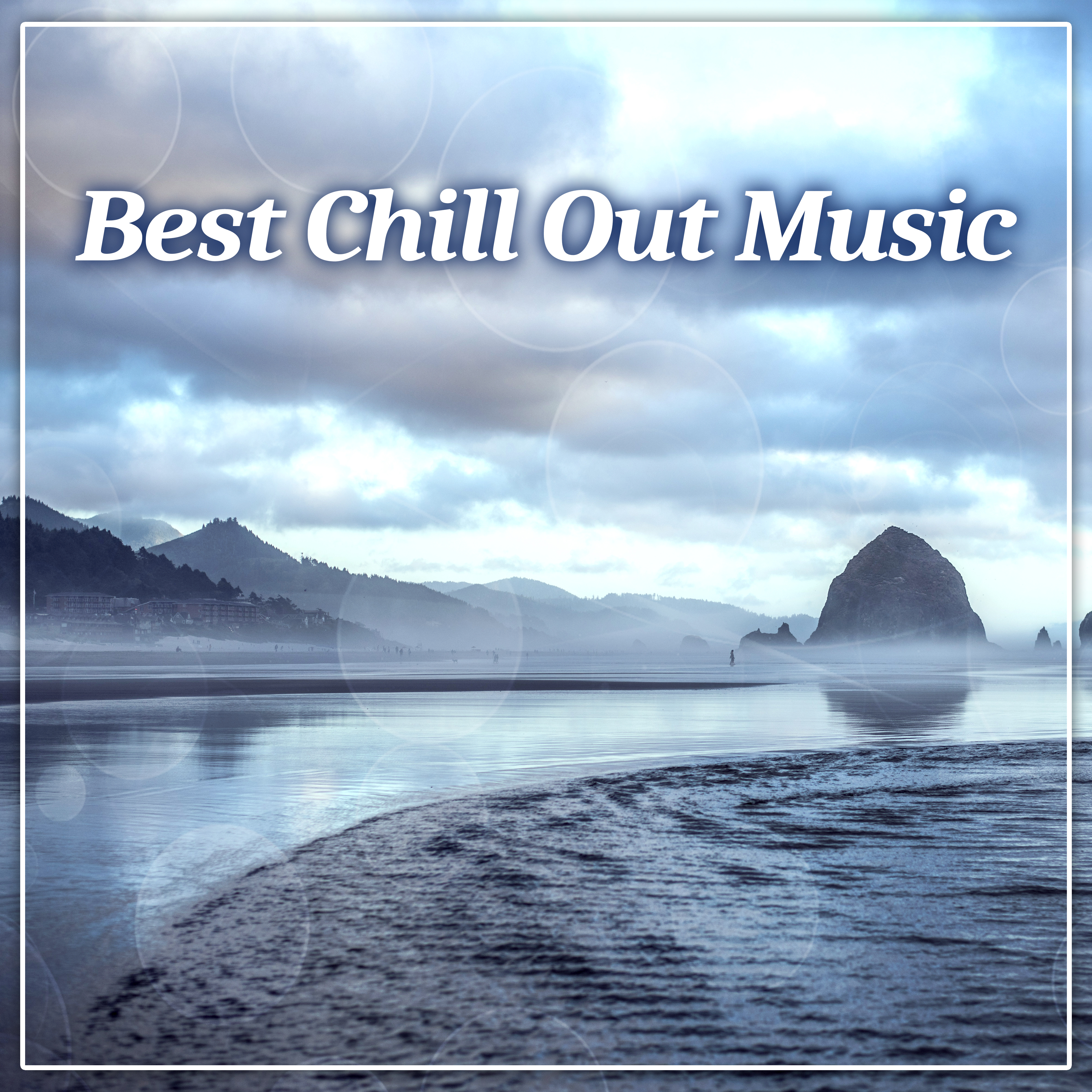 Best Chill Out Music – Chill Music for Better Day, Chillout Vibes, Beach Music, Holiday Paradise