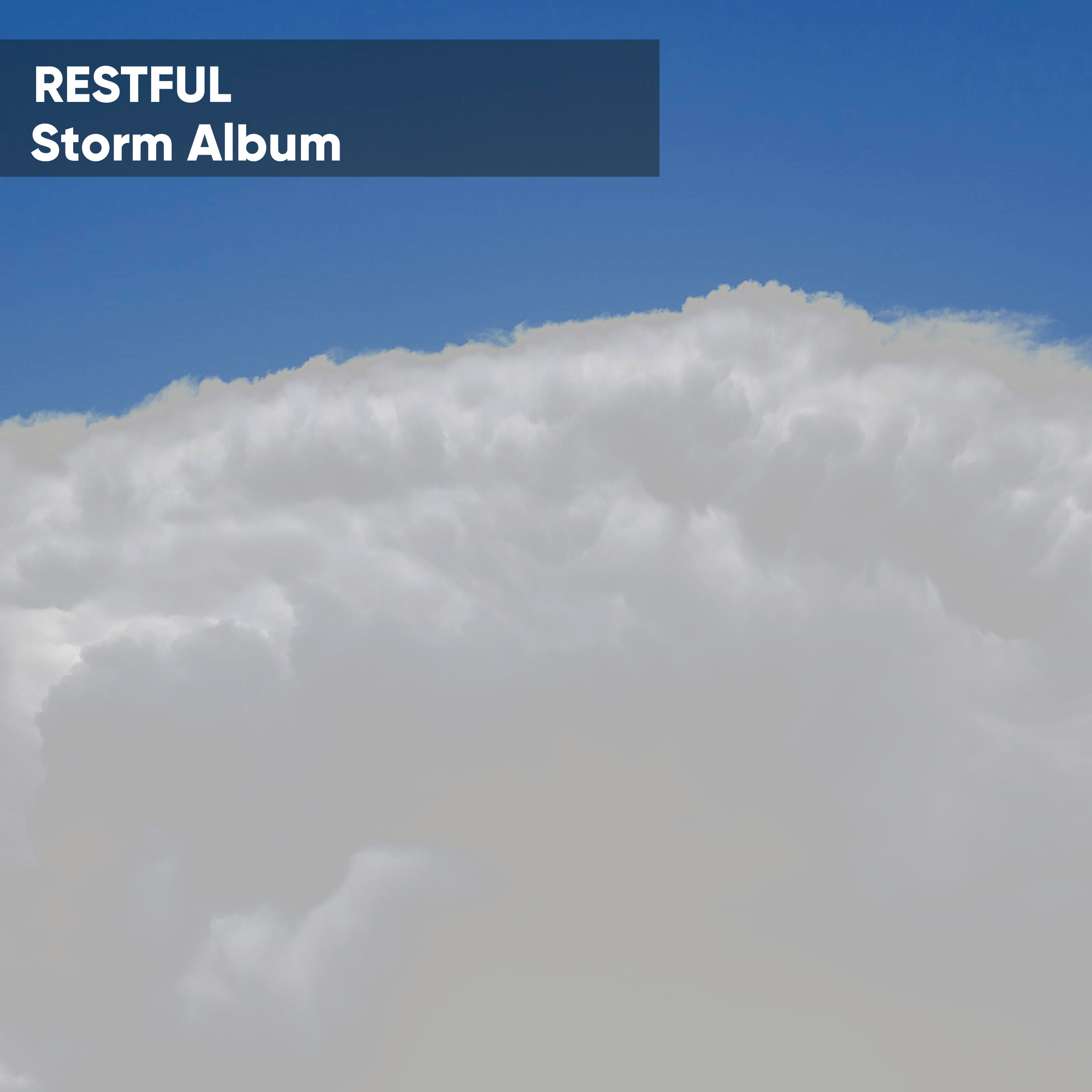 Restful Storm Album