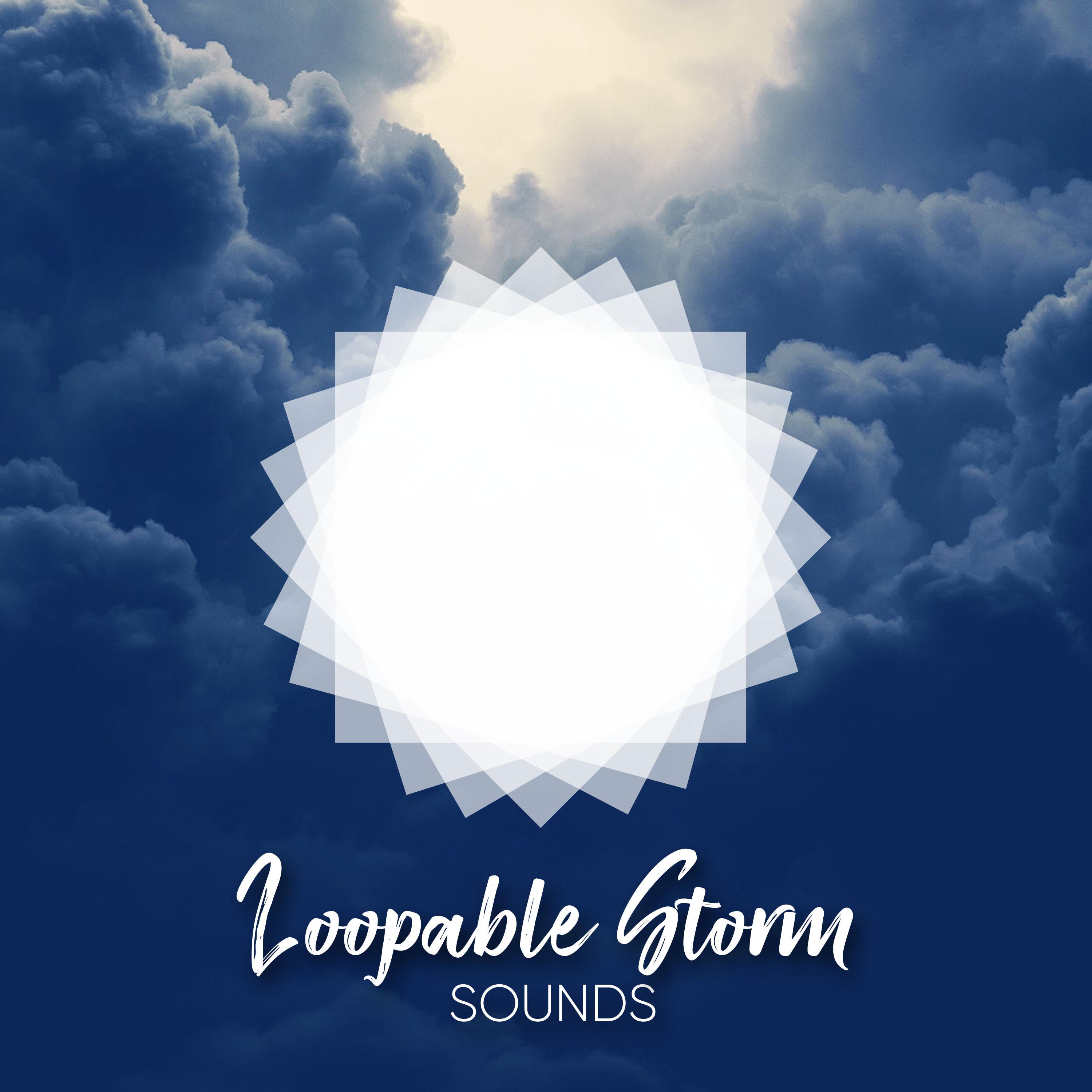 Loopable Storm Sounds for Sleep