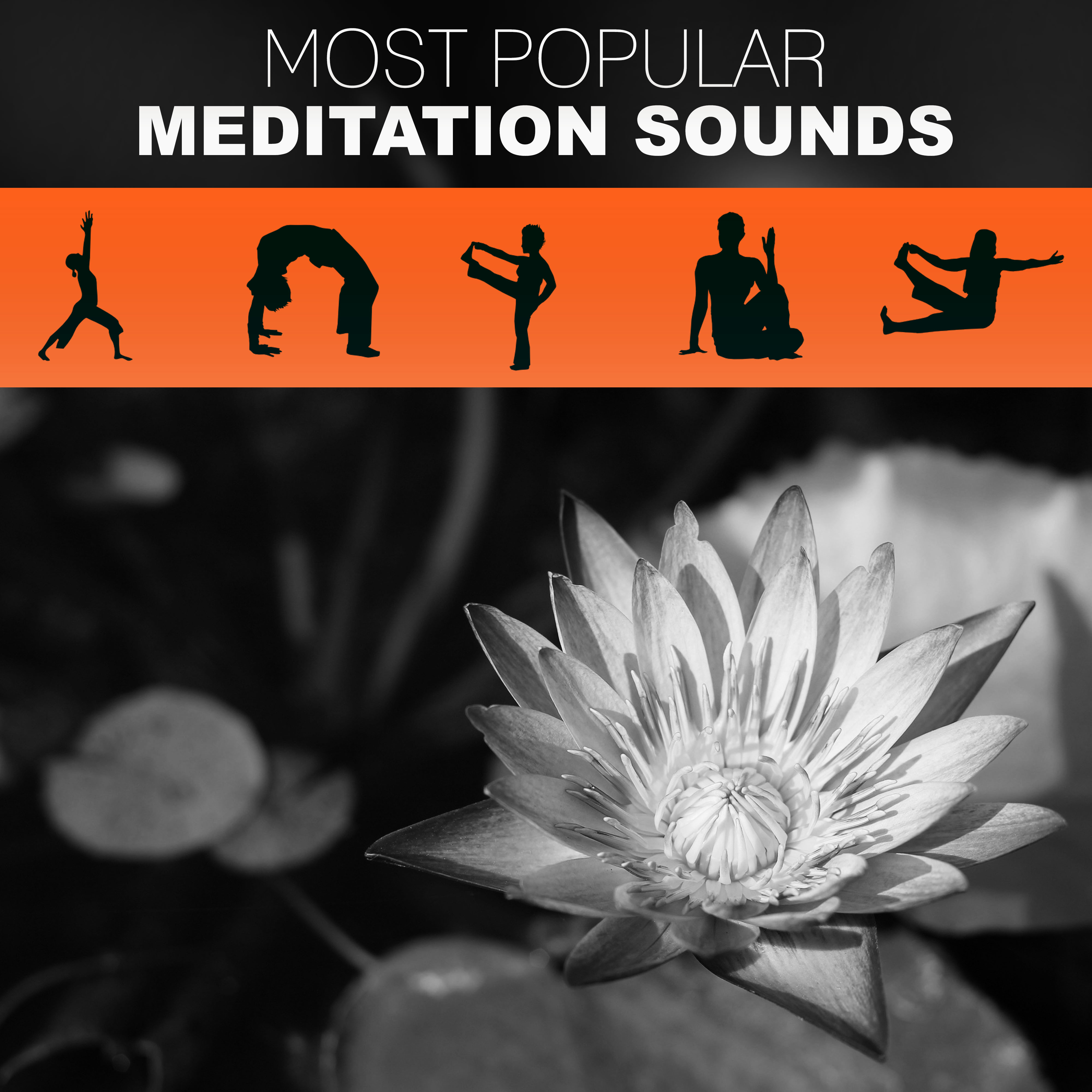 Most Popular Meditation Sounds – New Age Music for Yoga, Chakra and Meditation Exercises