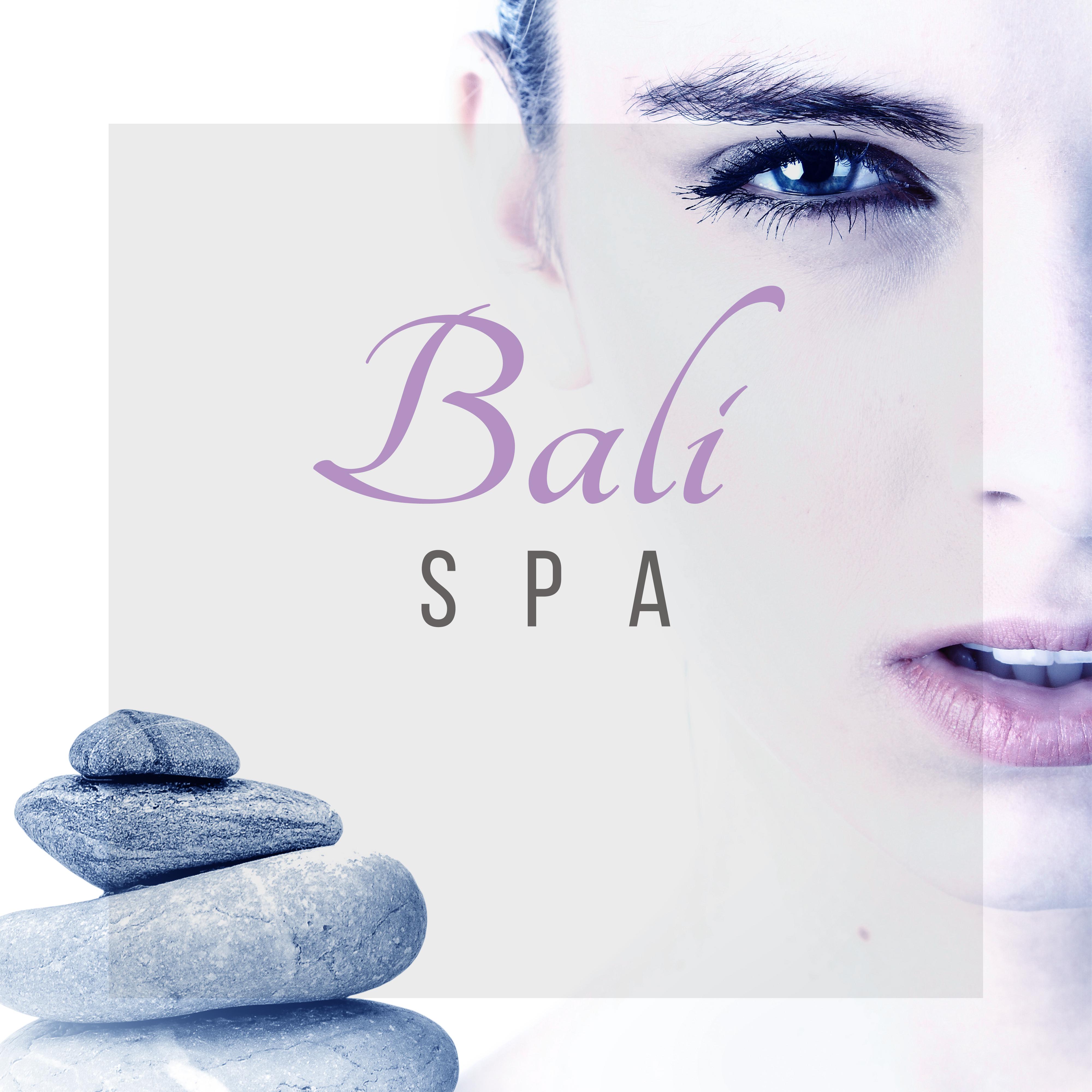 Bali Spa – Nature Sounds, Peaceful Music, Deep Relaxation, Calmness, Music for Spa, Well Being