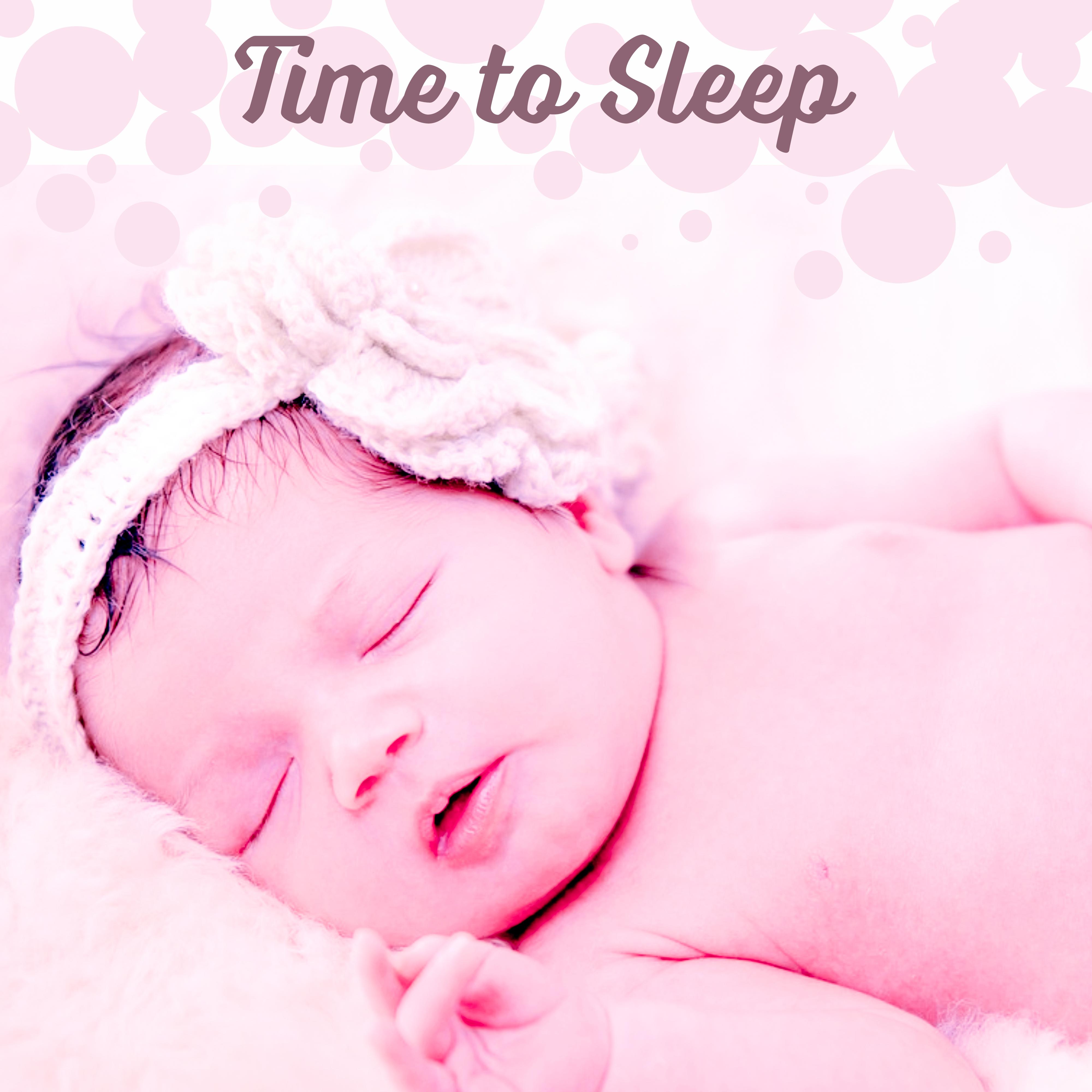 Time to Sleep – Songs at Goodnight, Soothing Melodies to Sleep, Classical Music for Bed, Calm Toddlers