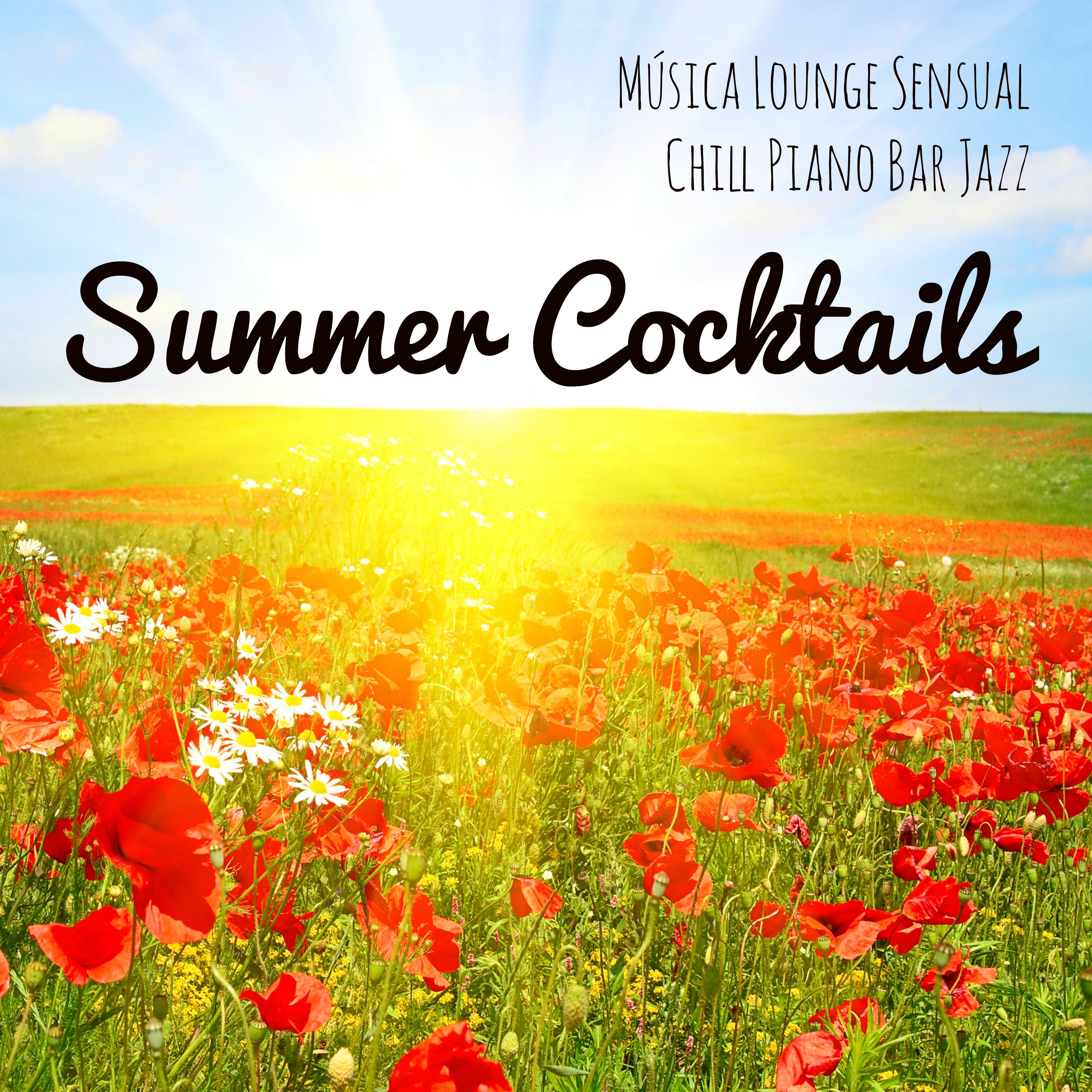 Summer Cocktails - Música Lounge Sensual Chill Piano Bar Jazz para una Atmósfera Dulce y Técnicas de Meditación