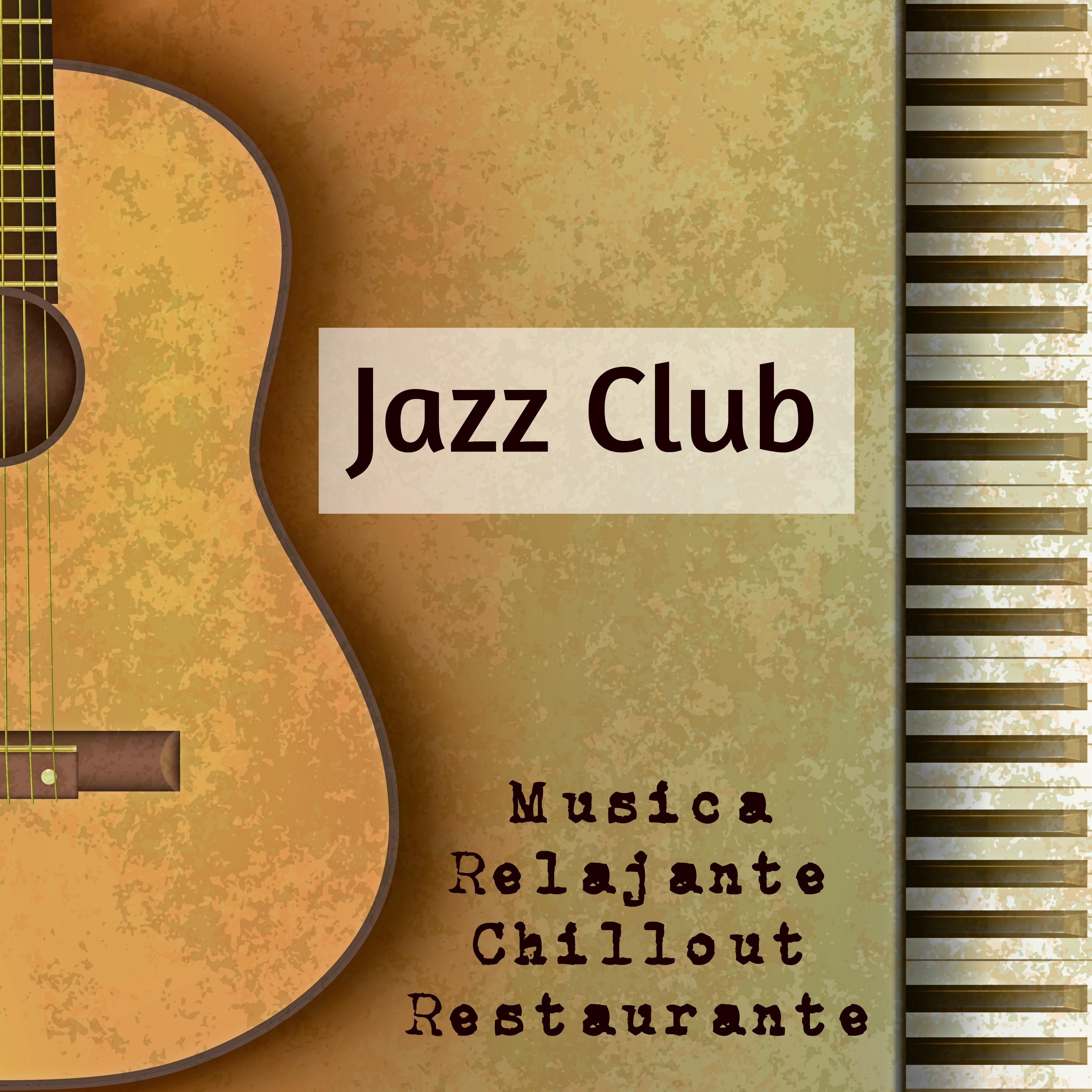Jazz Club - Música Relajante Easy Listening Chill Restaurante para Noche Romantica Mejorar la Concentración Salud y Bienestar