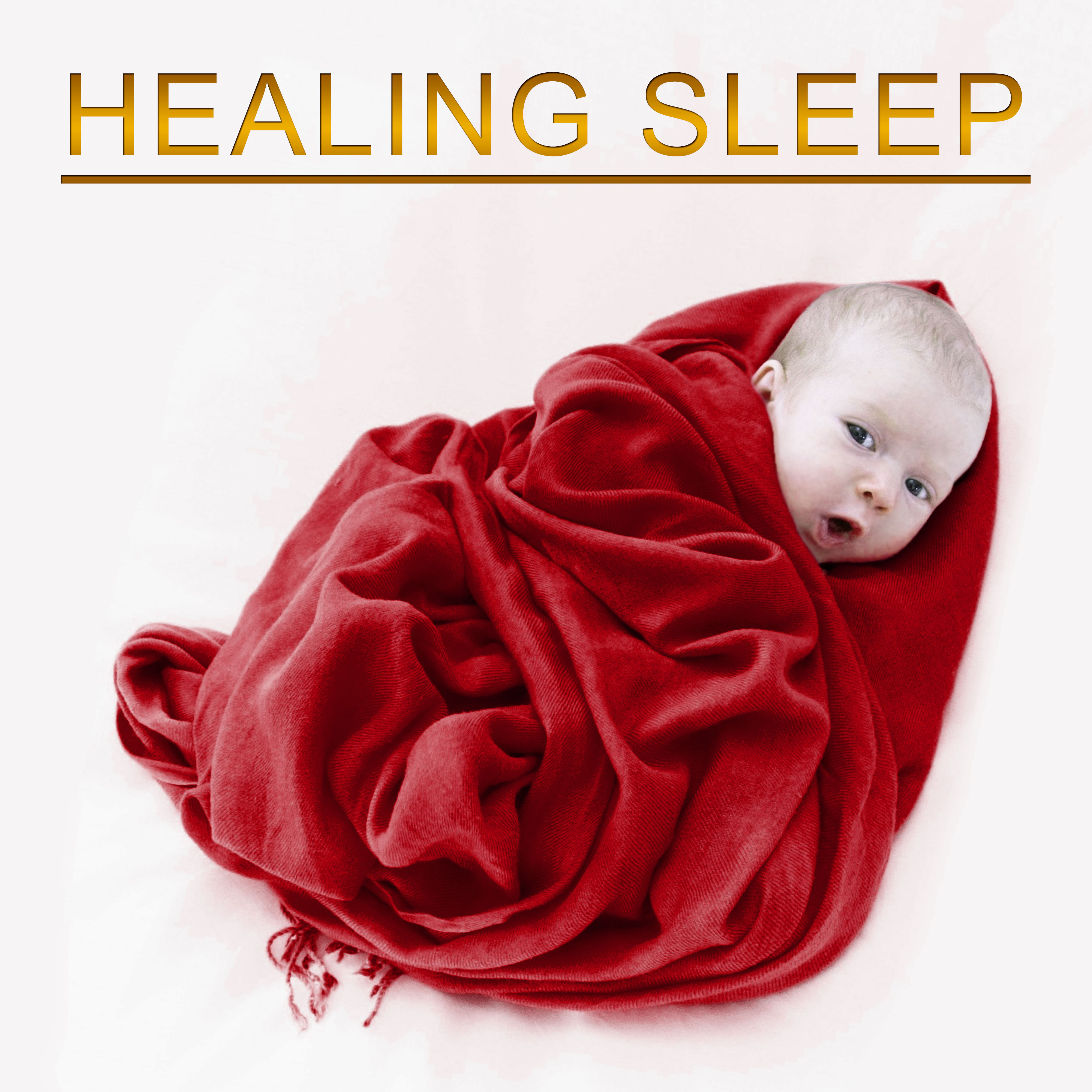 Healing Sleep – Rest for a While, Soft New Age for Baby, Calming Sleep, Dreaming Time