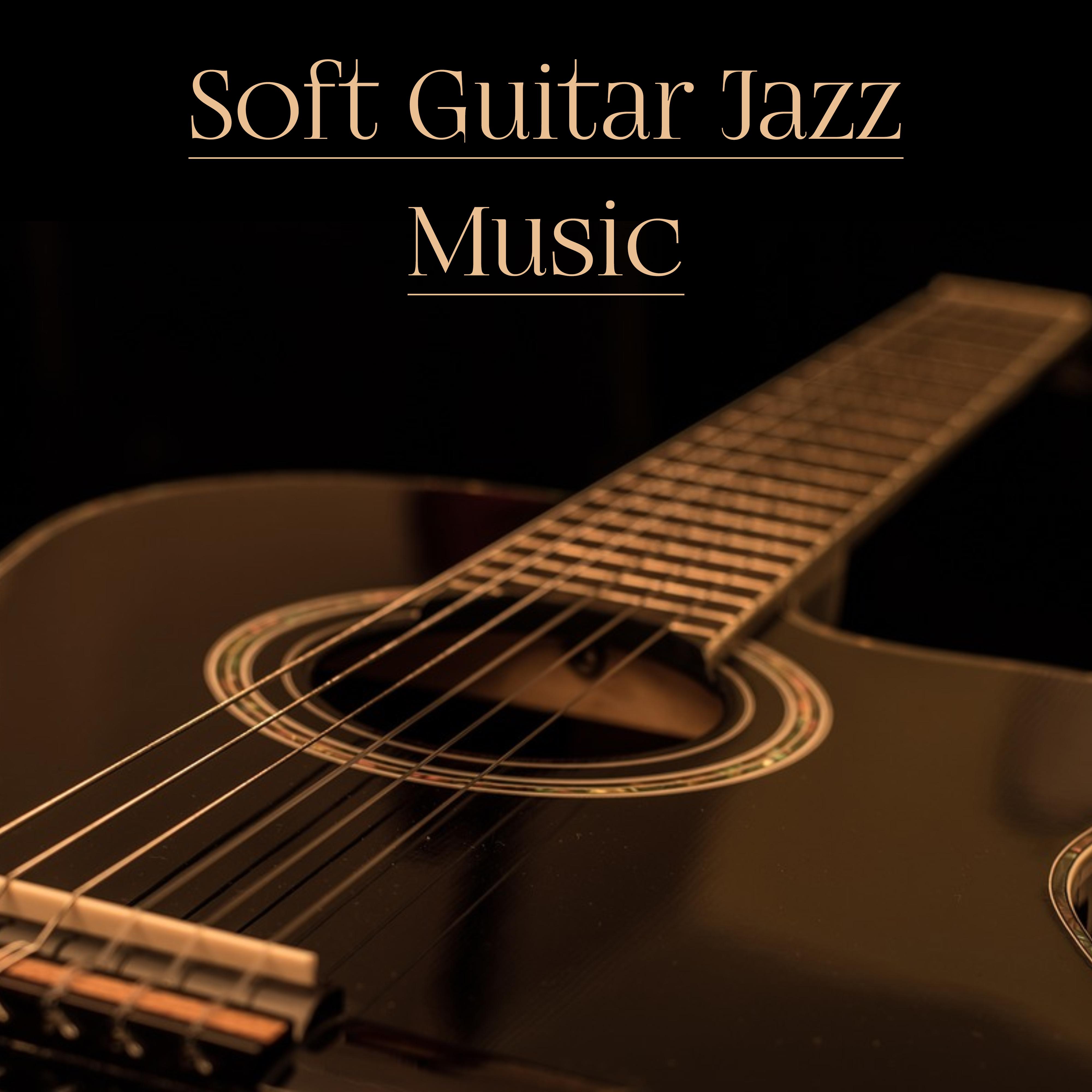 Soft Guitar Jazz Music – Smooth Guitar Jazz, Jazz Moves, Night Jazz Club, Chilled Music