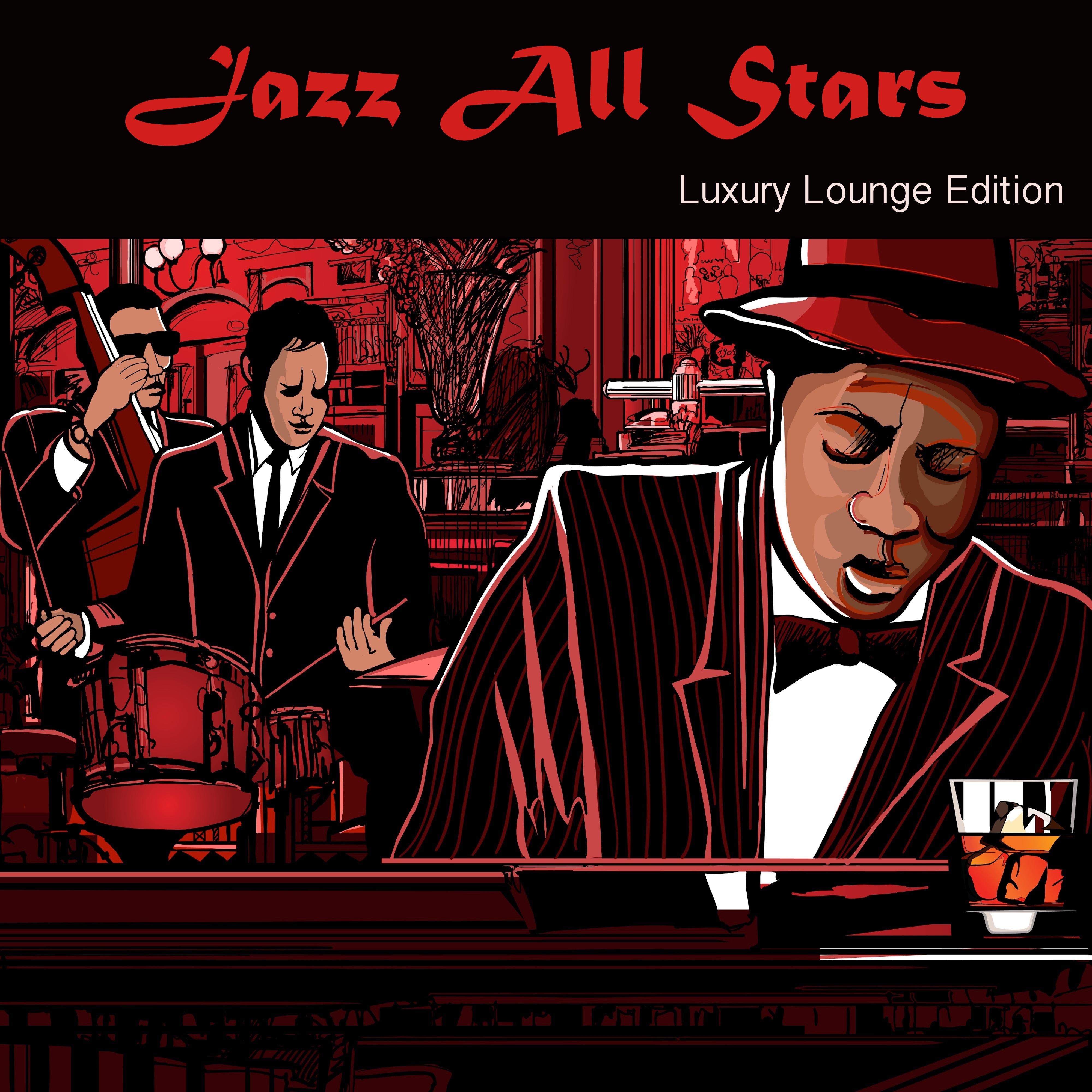 Jazz All Stars Luxury Lounge Edition