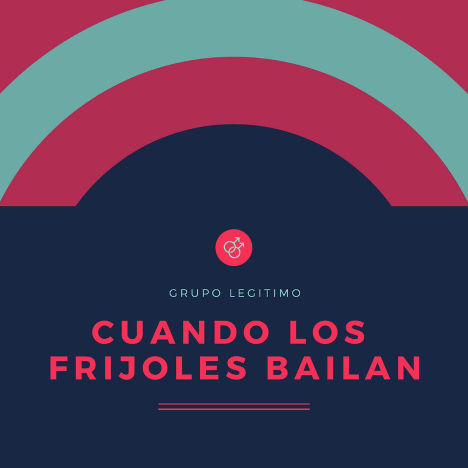 Cuando los Frijoles Bailan