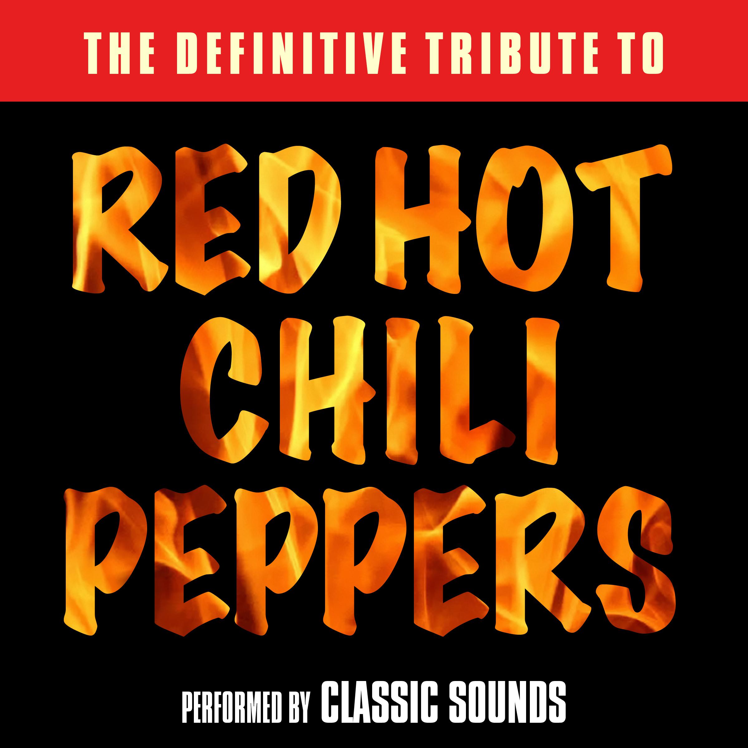 The Definitive Tribute to Red Hot Chili Peppers