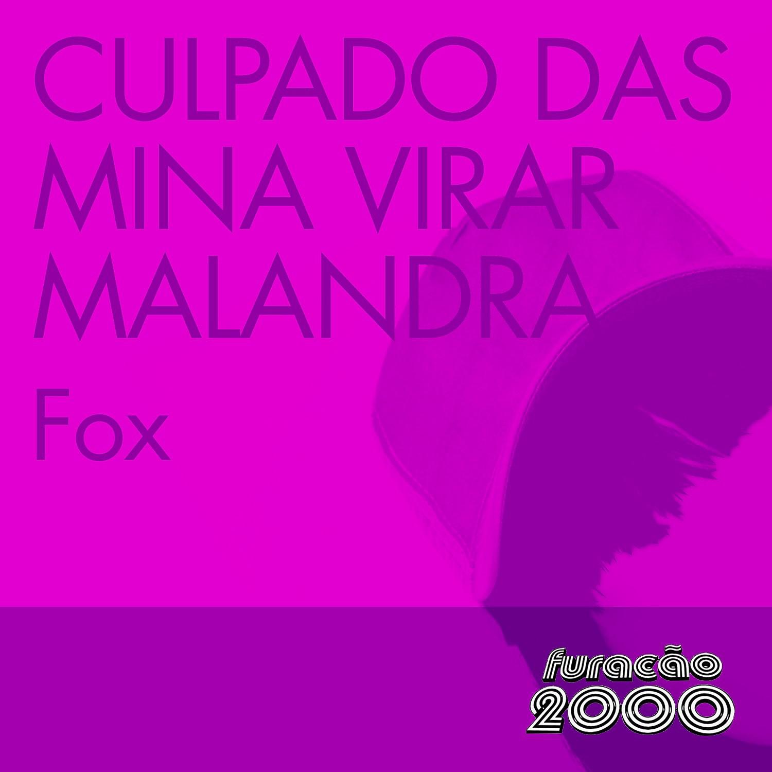 Culpado das Mina Virar Malandra (Single)