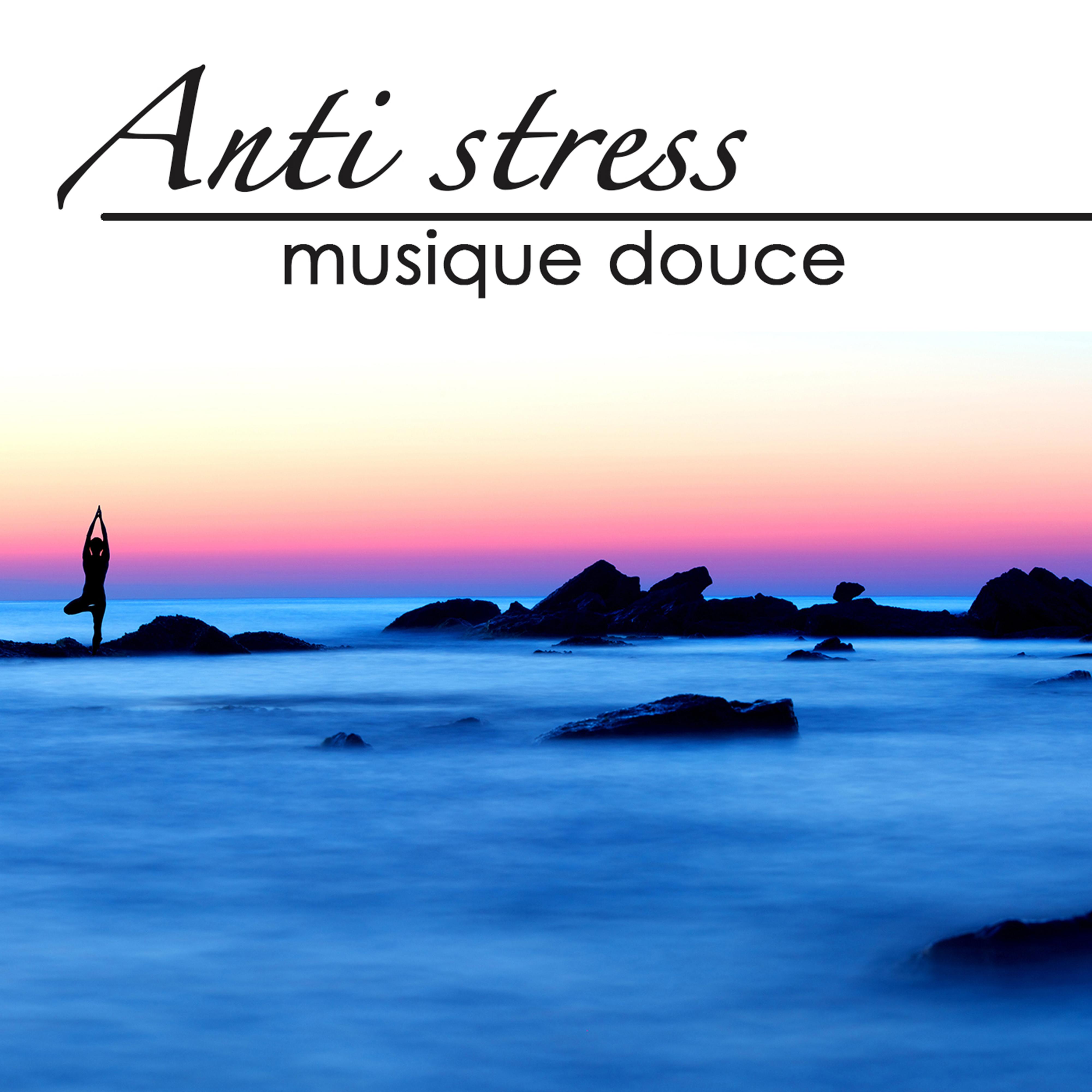 Anti Stress – Musique douce pour détente et relaxation, bien-être et massage
