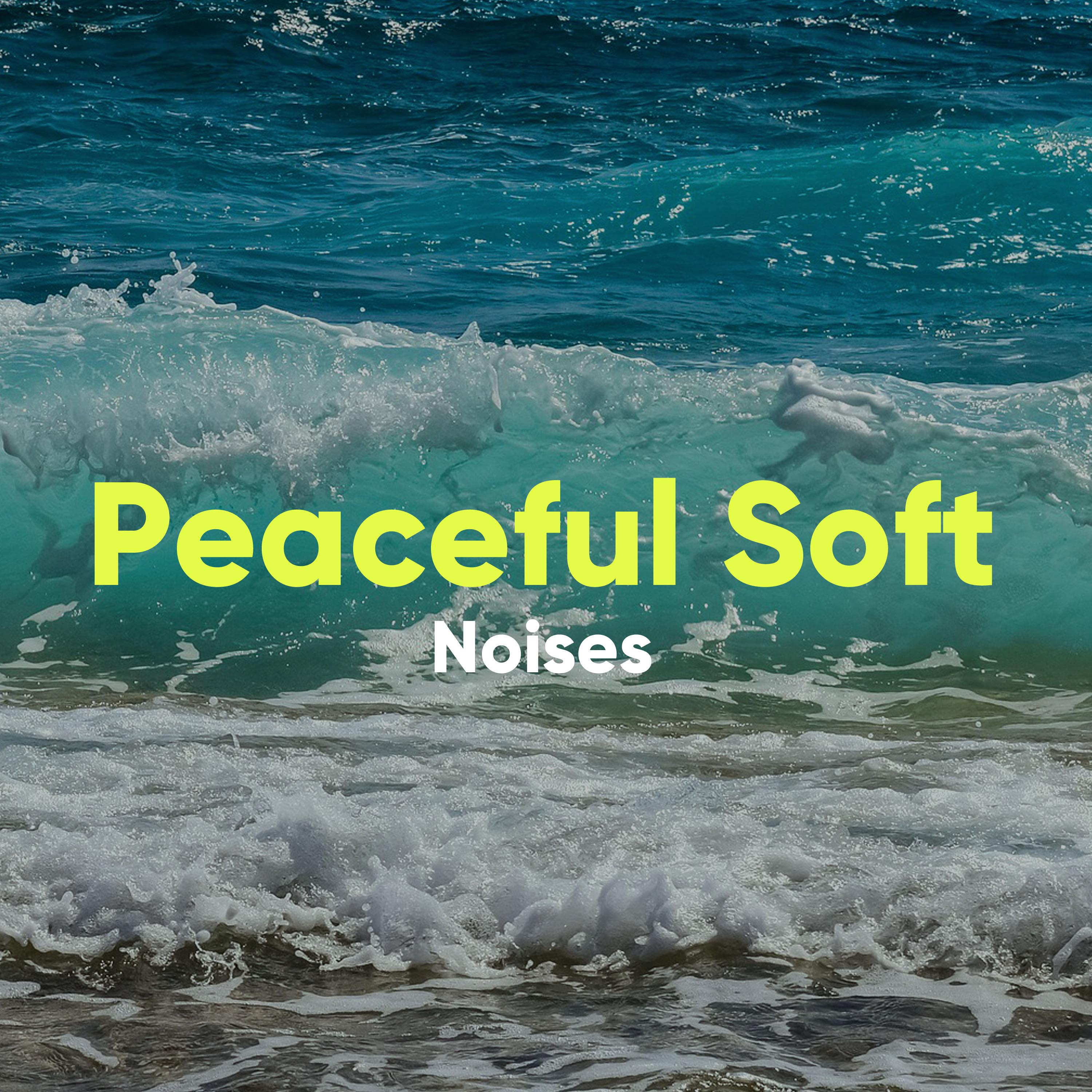 Peaceful Soft Noises for Sleep