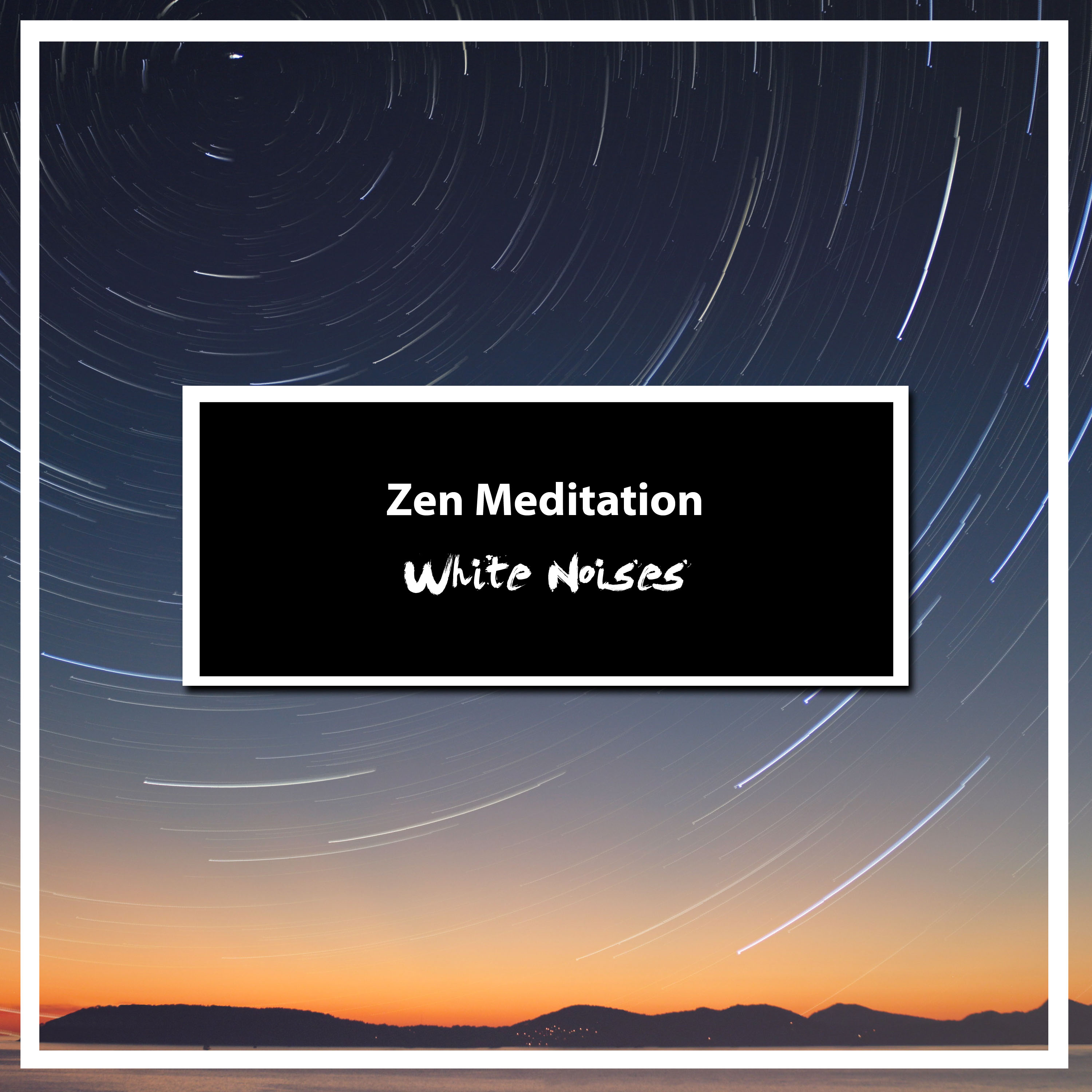 10 Zen Meditation Tracks - White Noises