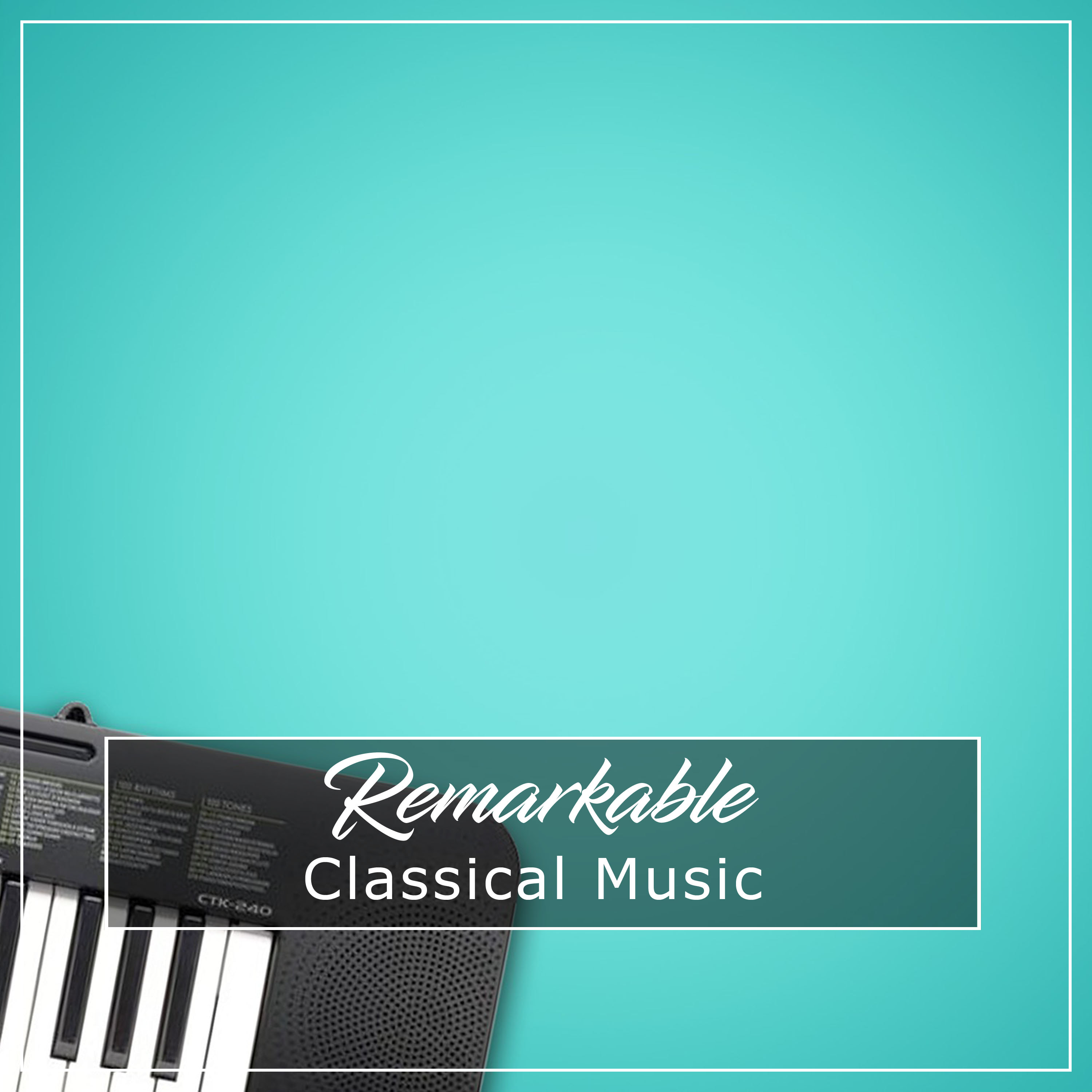 #19 Remarkable Classical Music