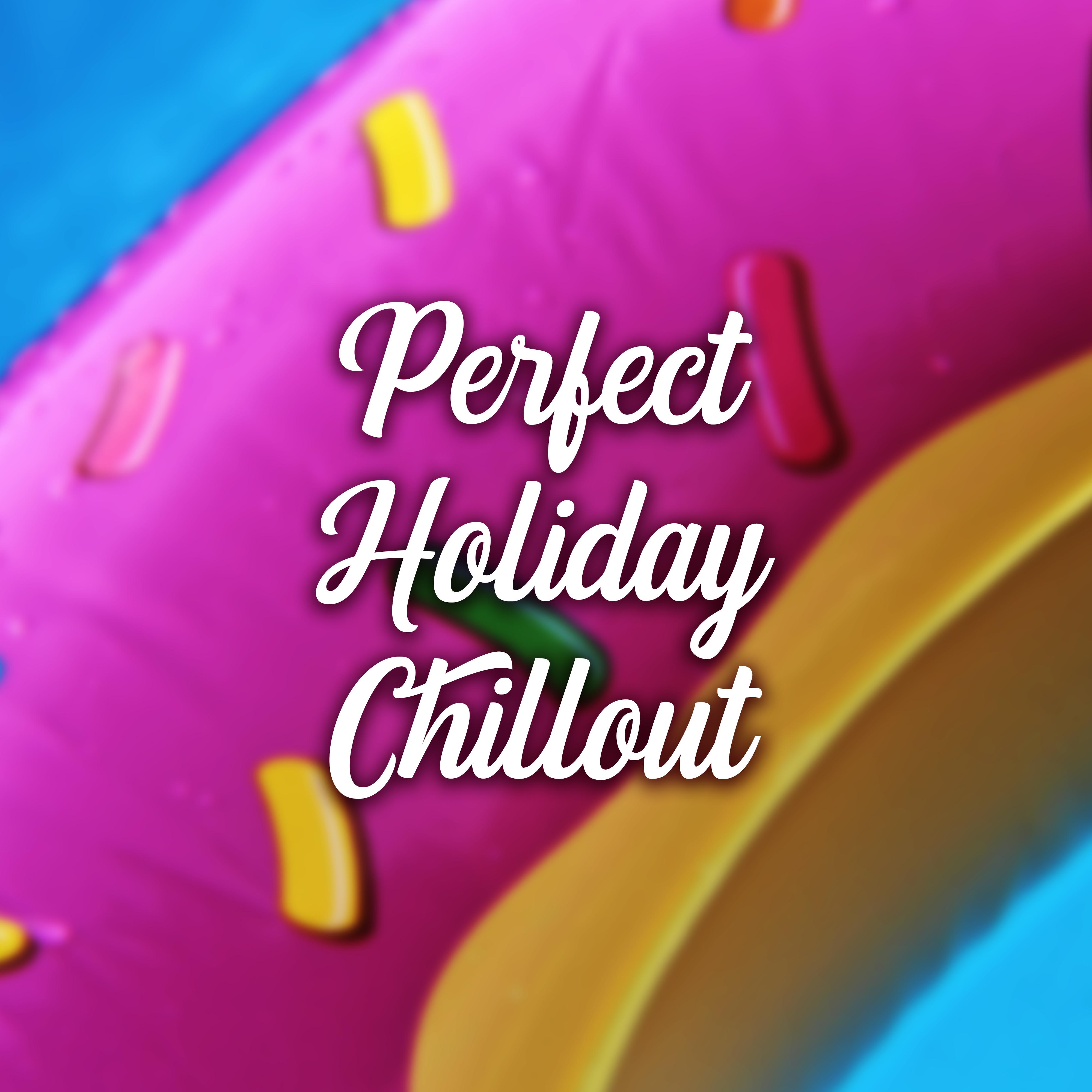 Perfect Holiday Chillout
