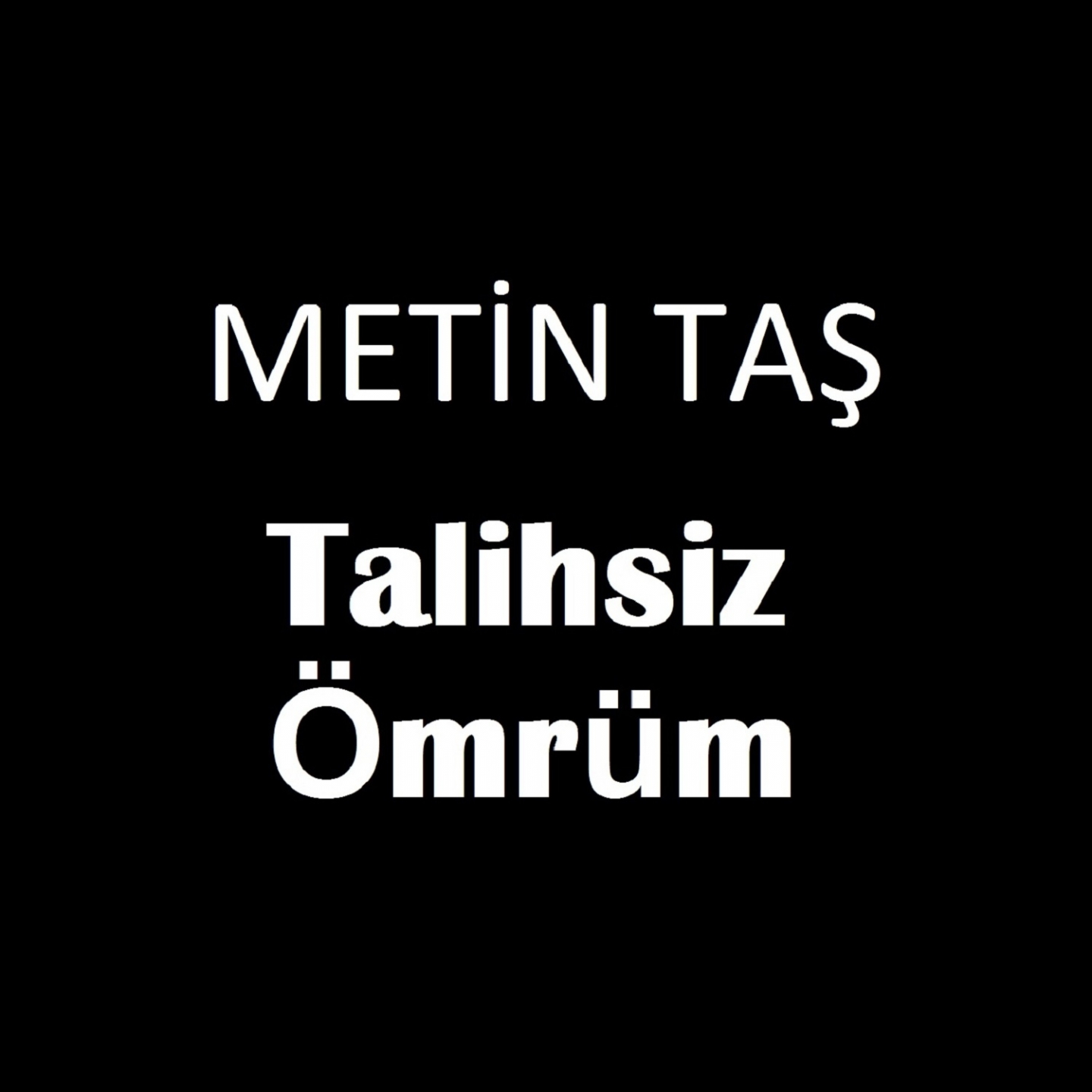 Talihsiz Ömrüm