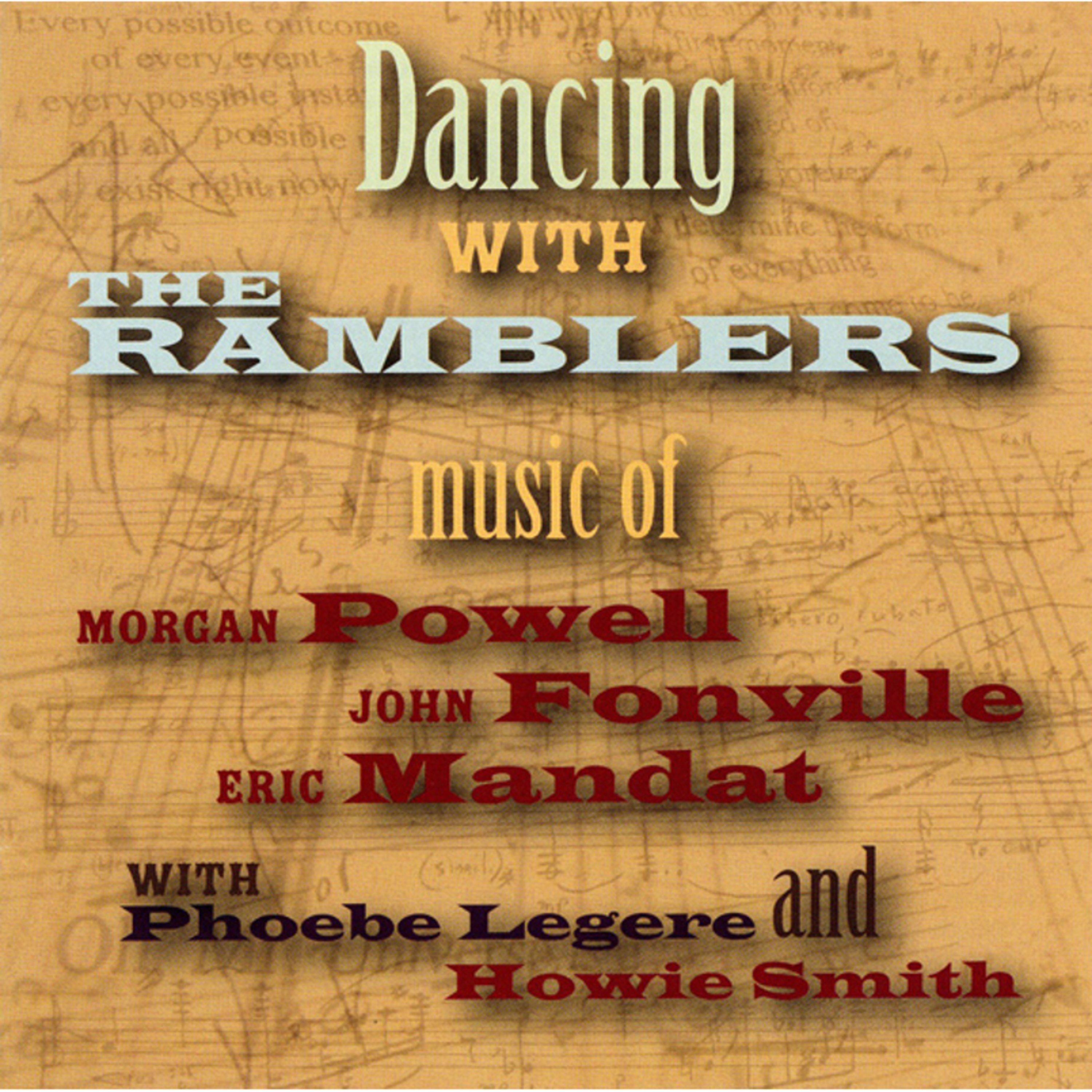 Dancing with the Ramblers: Music of Morgan Powell, John Fonville, and Eric Mandat with Phoebe Legere and Howie Smith