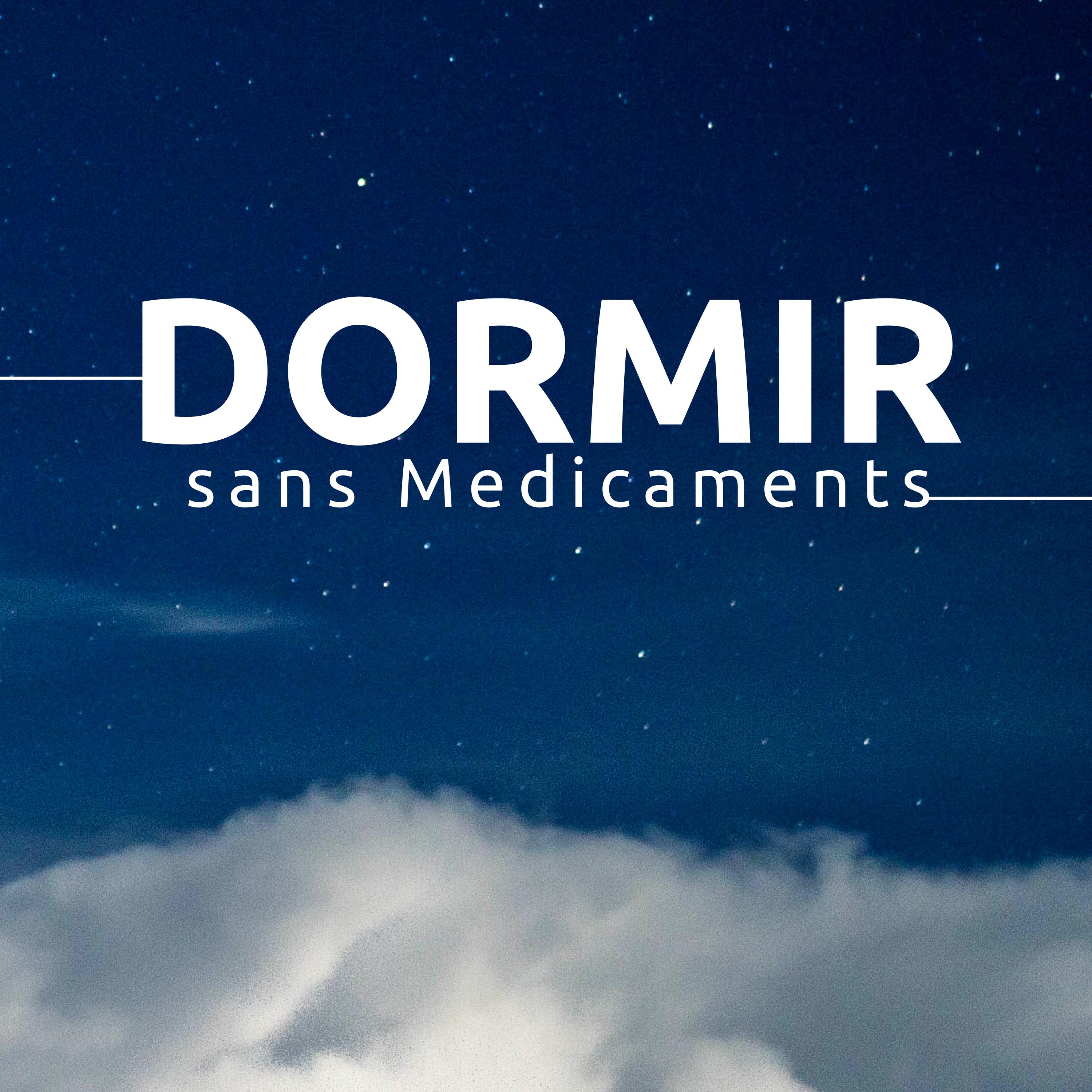 Dormir sans Medicaments - somnifere puissant pour dormir