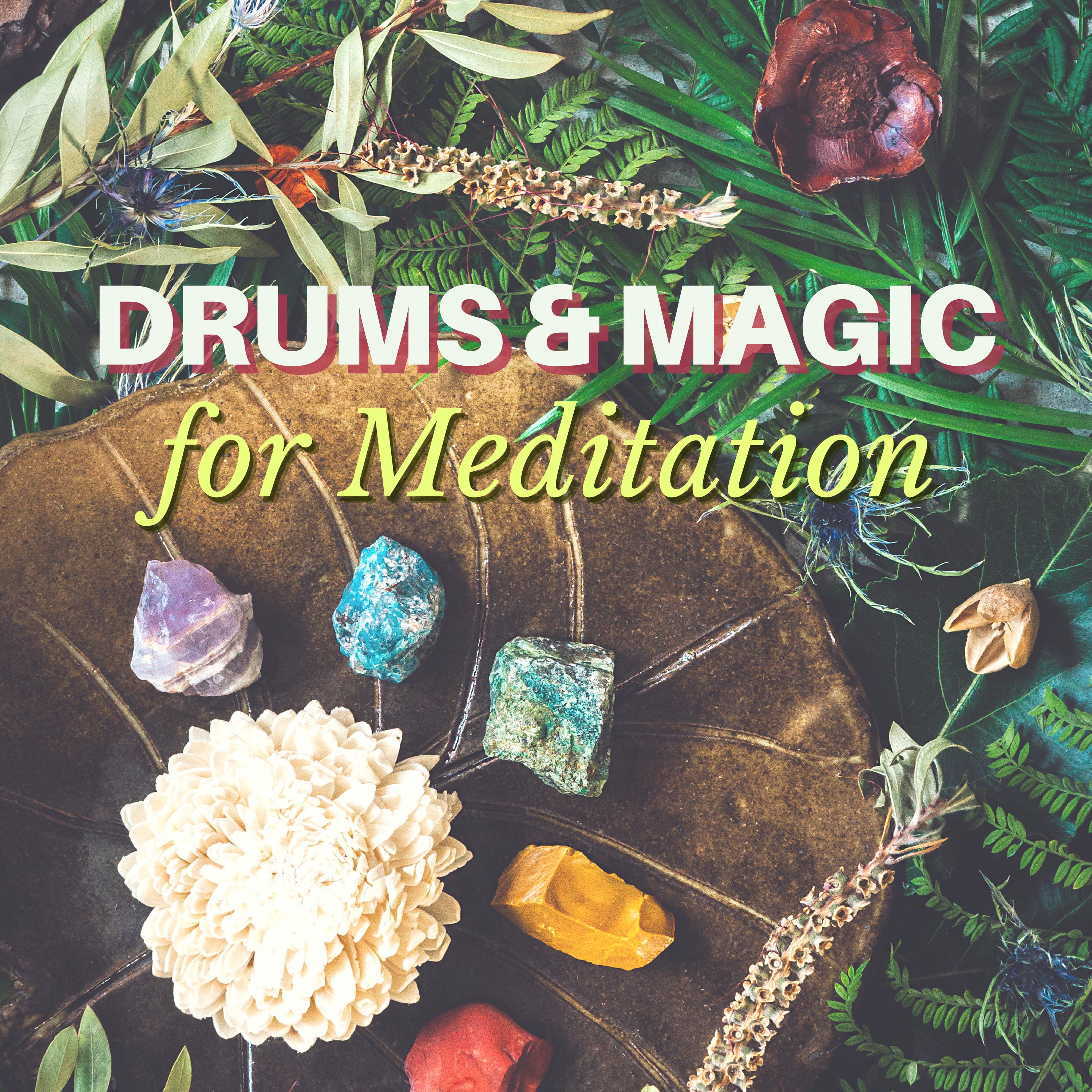 Drums & Magic for Meditation