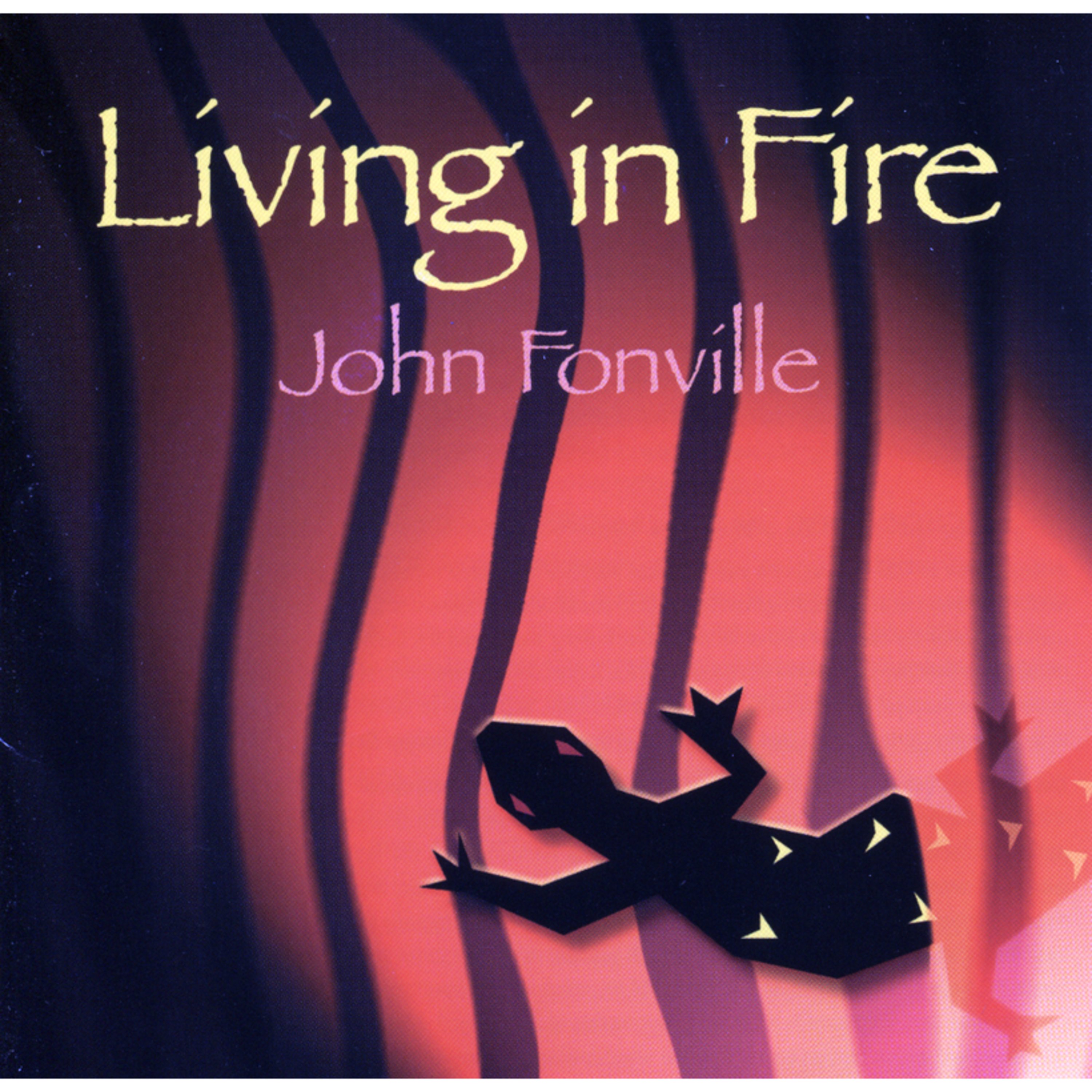 Living in Fire