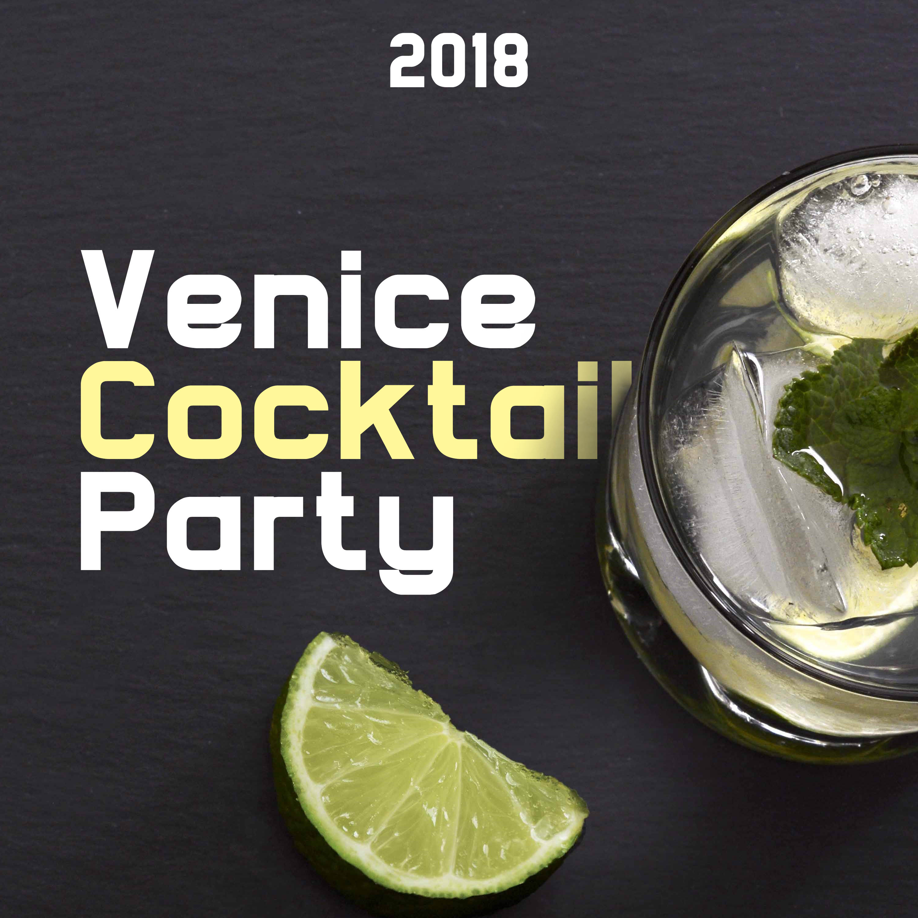 Venice Cocktail Party 2018 - Romantic Smooth Jazz Music