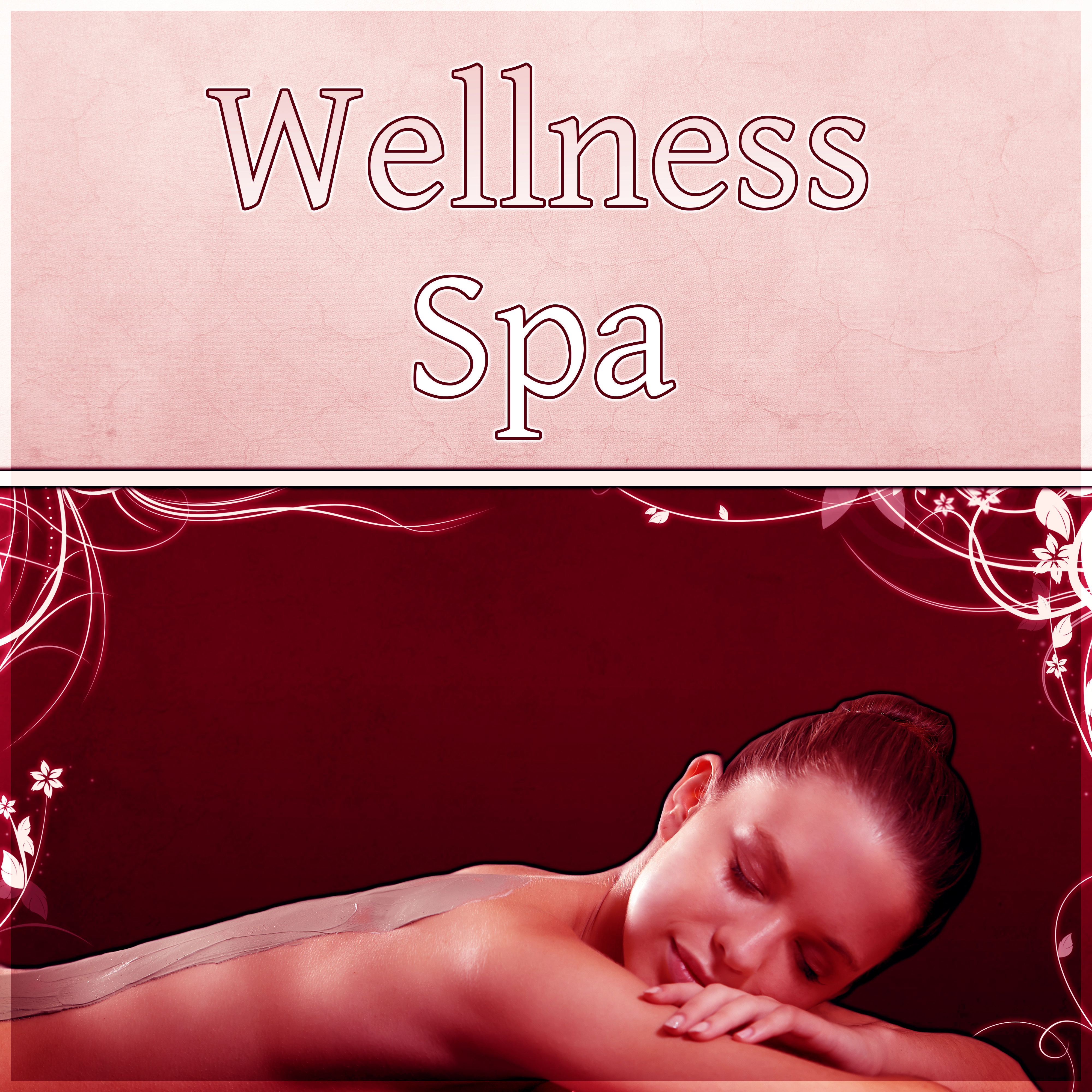 Wellness Spa - Massage, Relaxation, Well Being, Liquid Songs, Sounds of Nature, Good Mood, Background Music