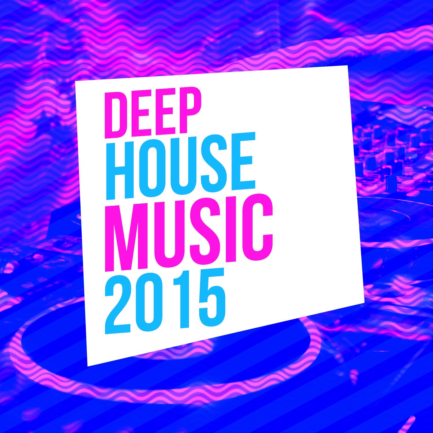 Deep House Music: 2015