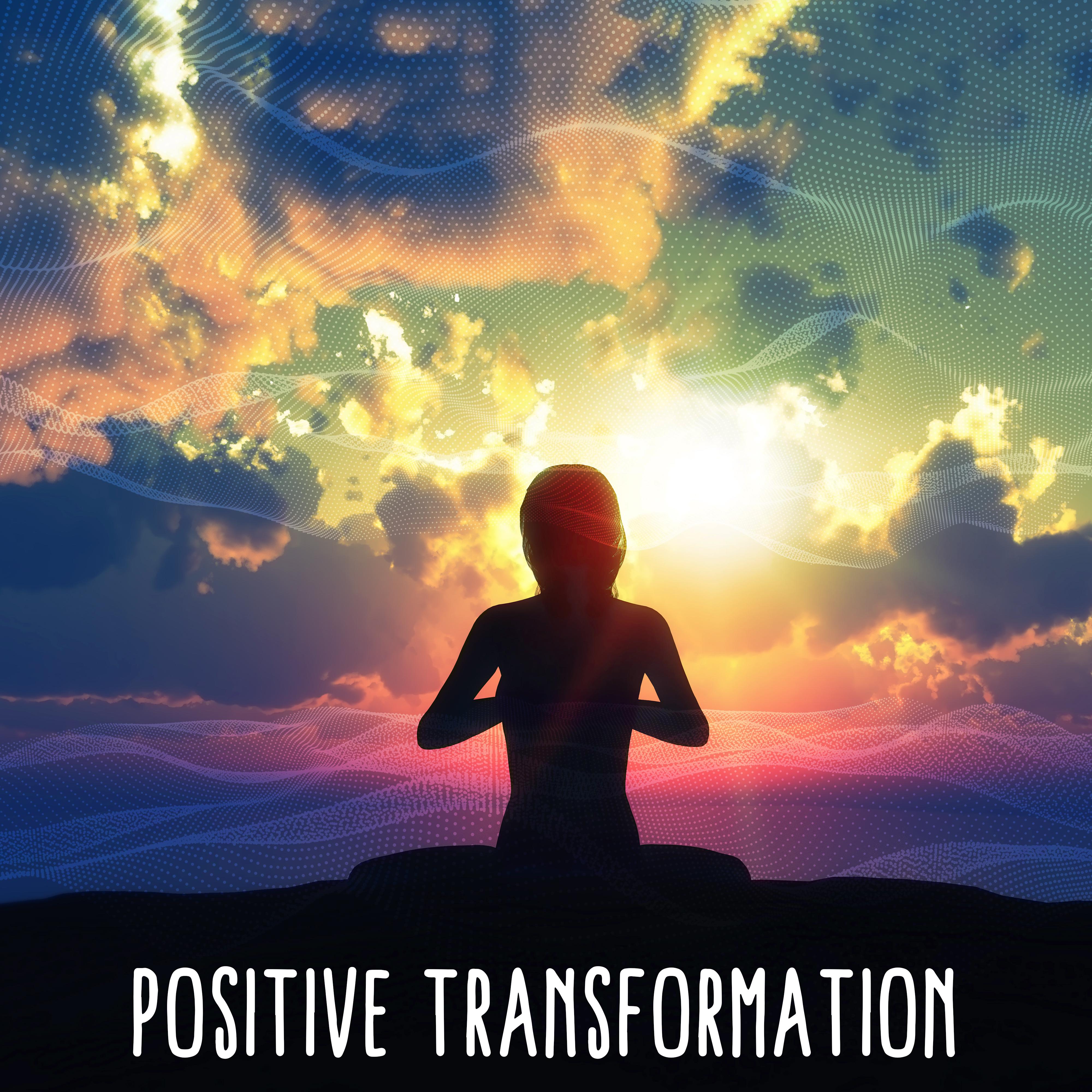 Positive Transformation – Body Meditation