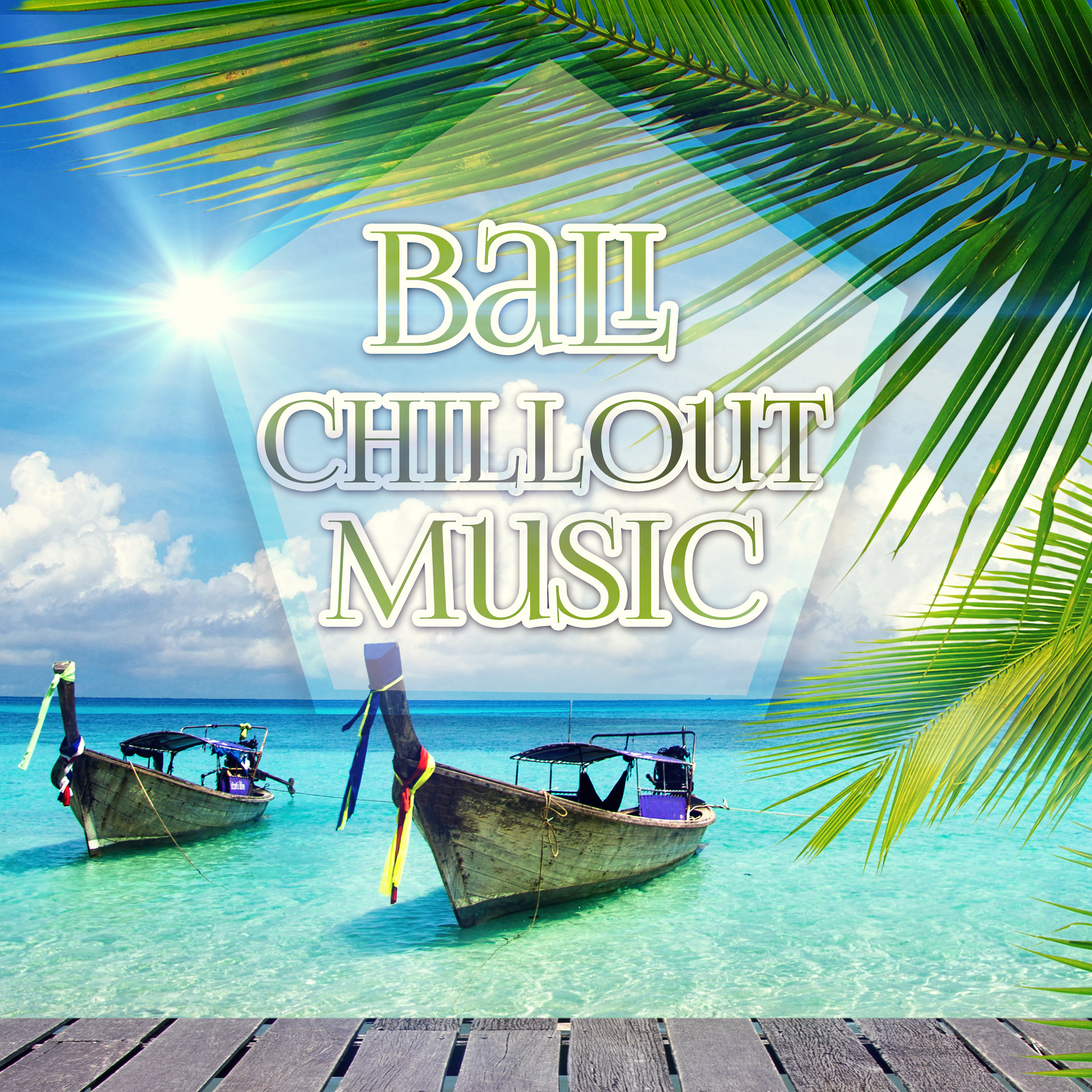 Bali Chillout Music