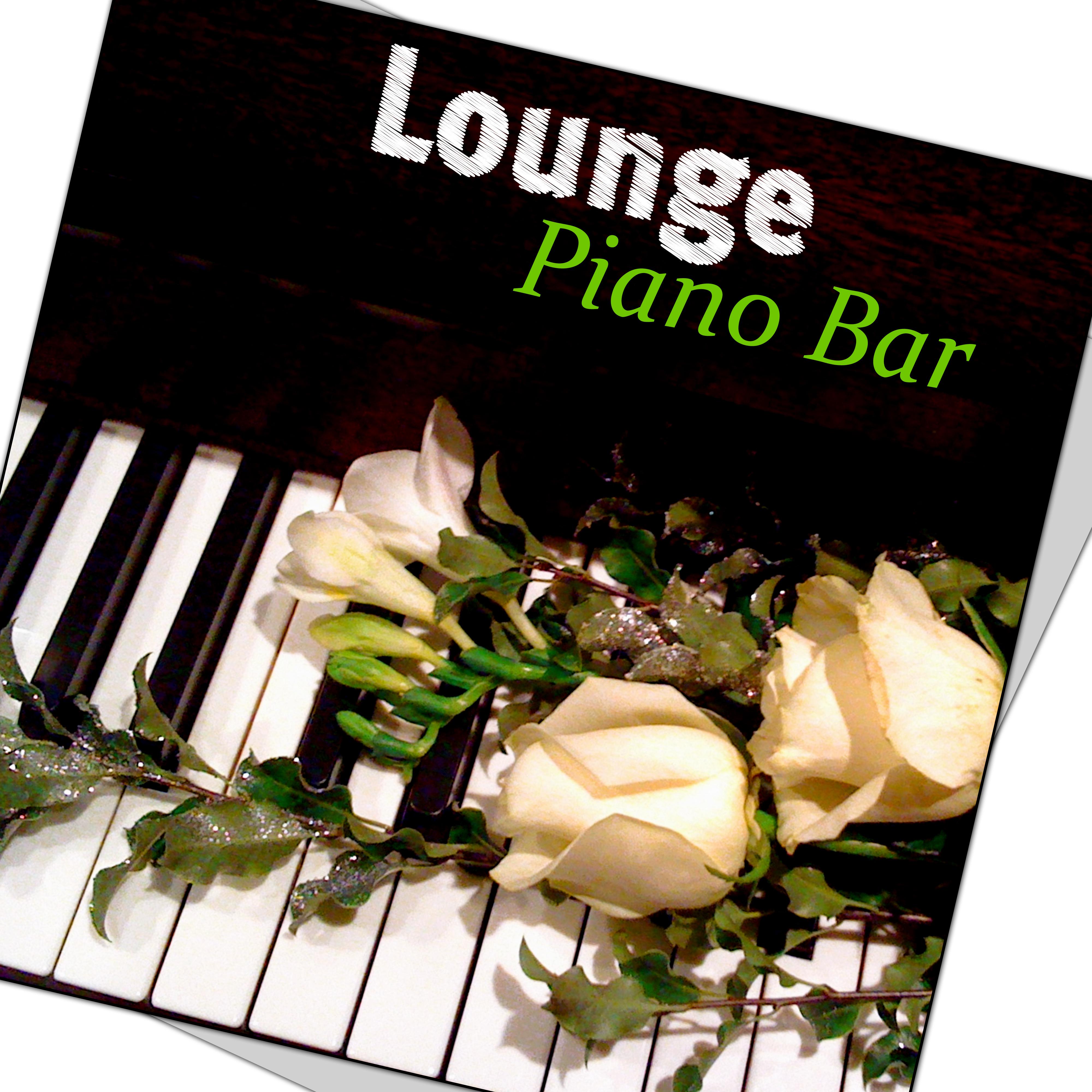 Lounge Piano Bar - Piano Bar Music for Chill Out, Smooth Jazz, Relaxing Music with Piano, Sentimental Journey with Smooth Jazz, Ambient Music