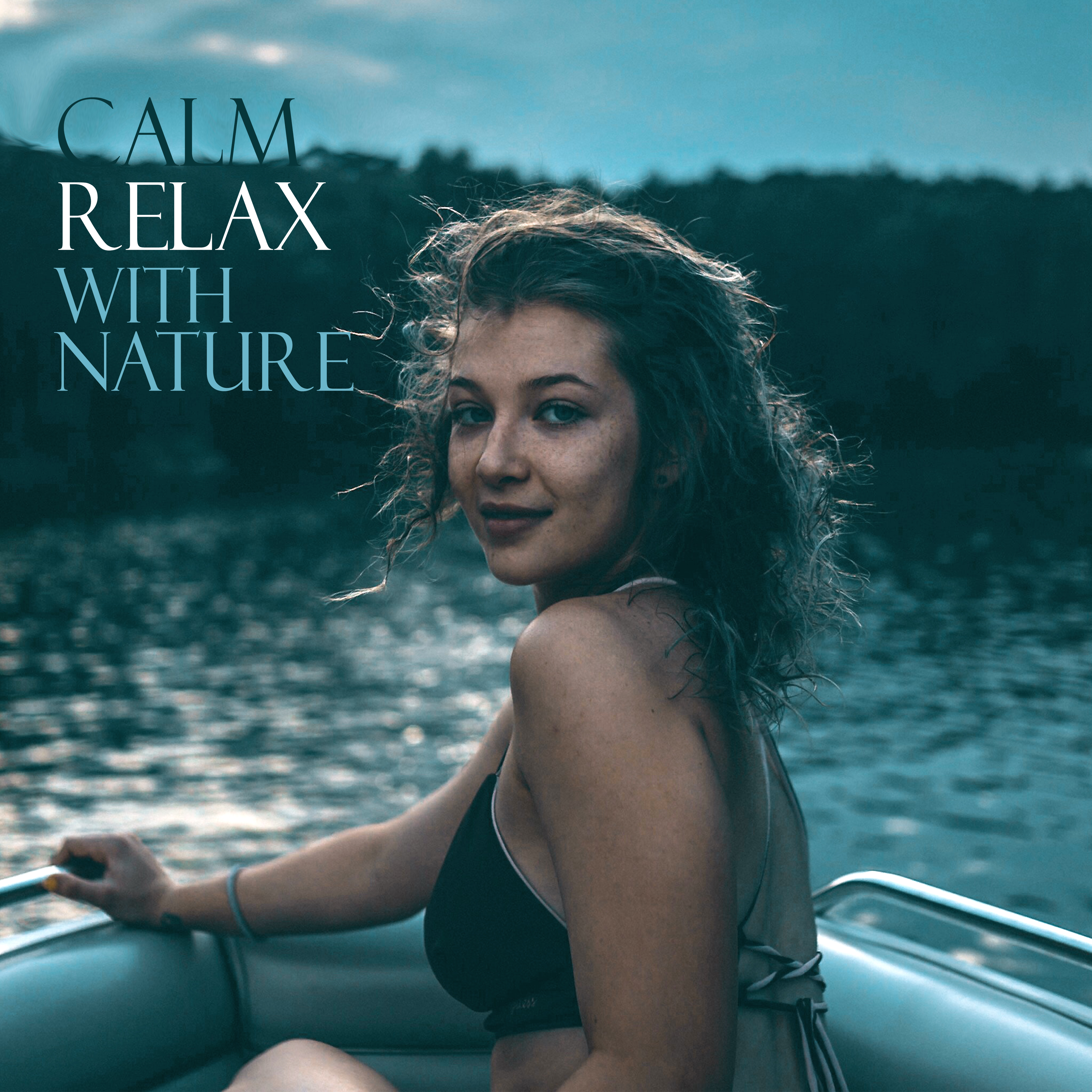 Calm Relax with Nature