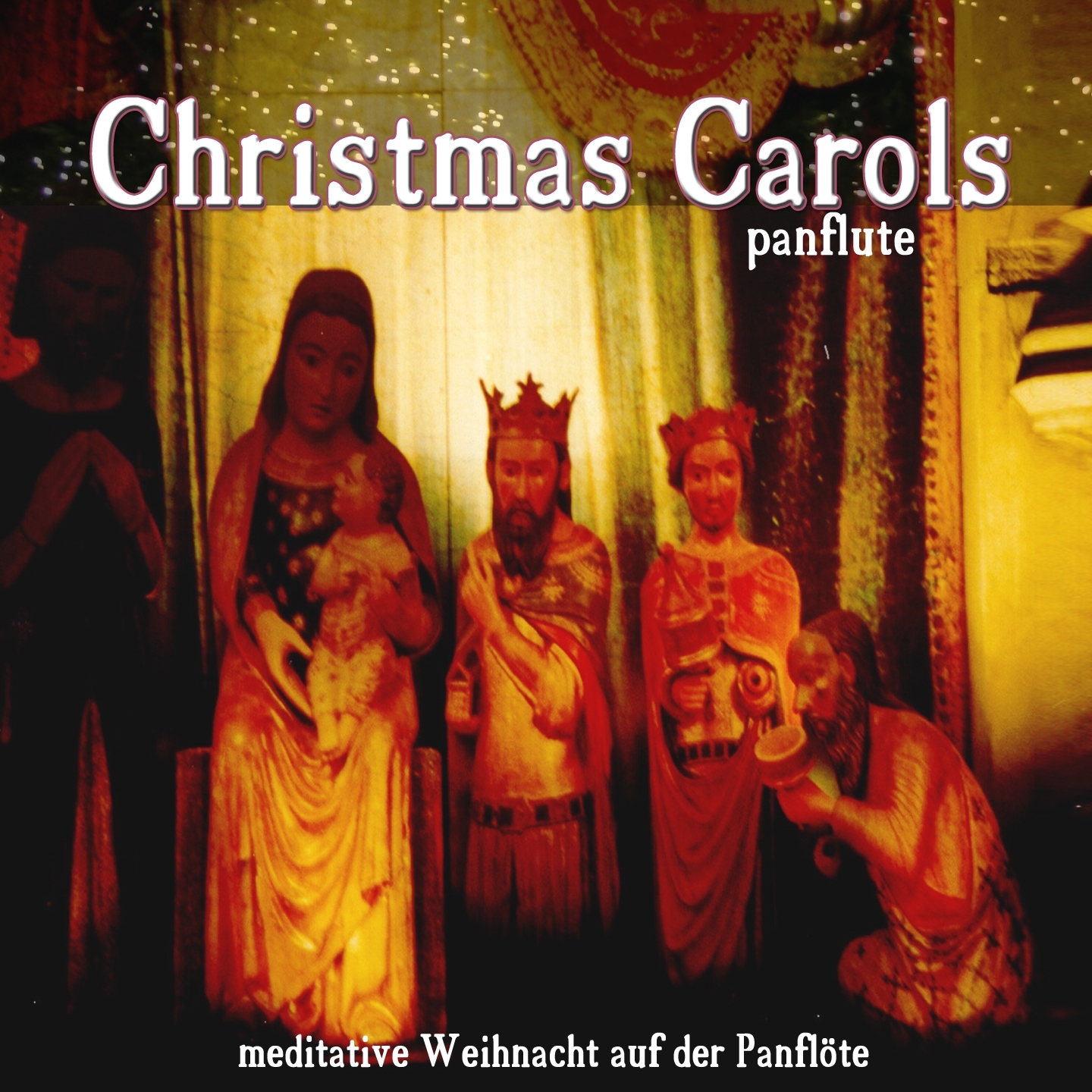 Christmas Carols (Meditative Weihnacht auf der Panflöte)