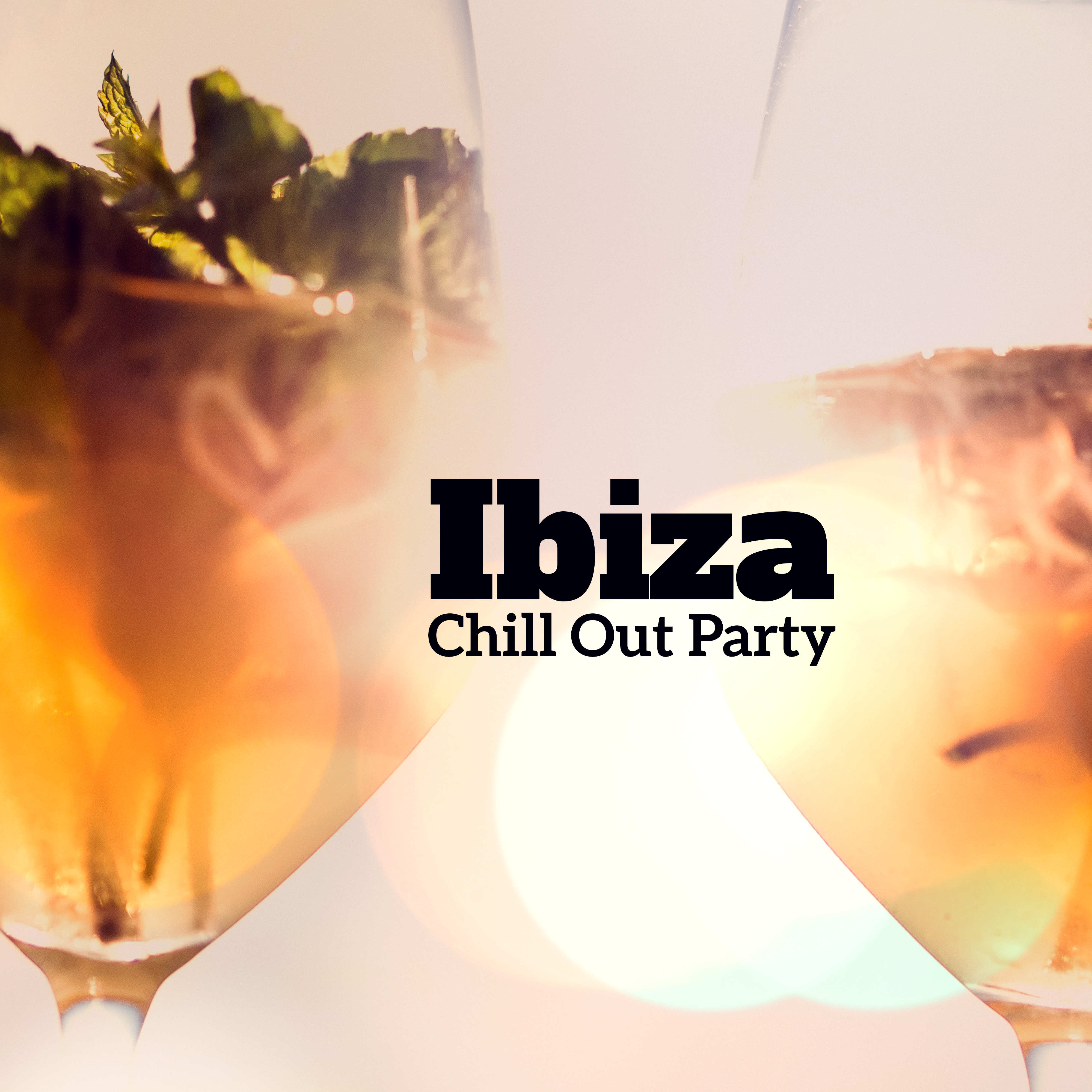 Ibiza Chill Out Party – Top Chill Out, Summer Hits, Party Music, Sunset Lounge