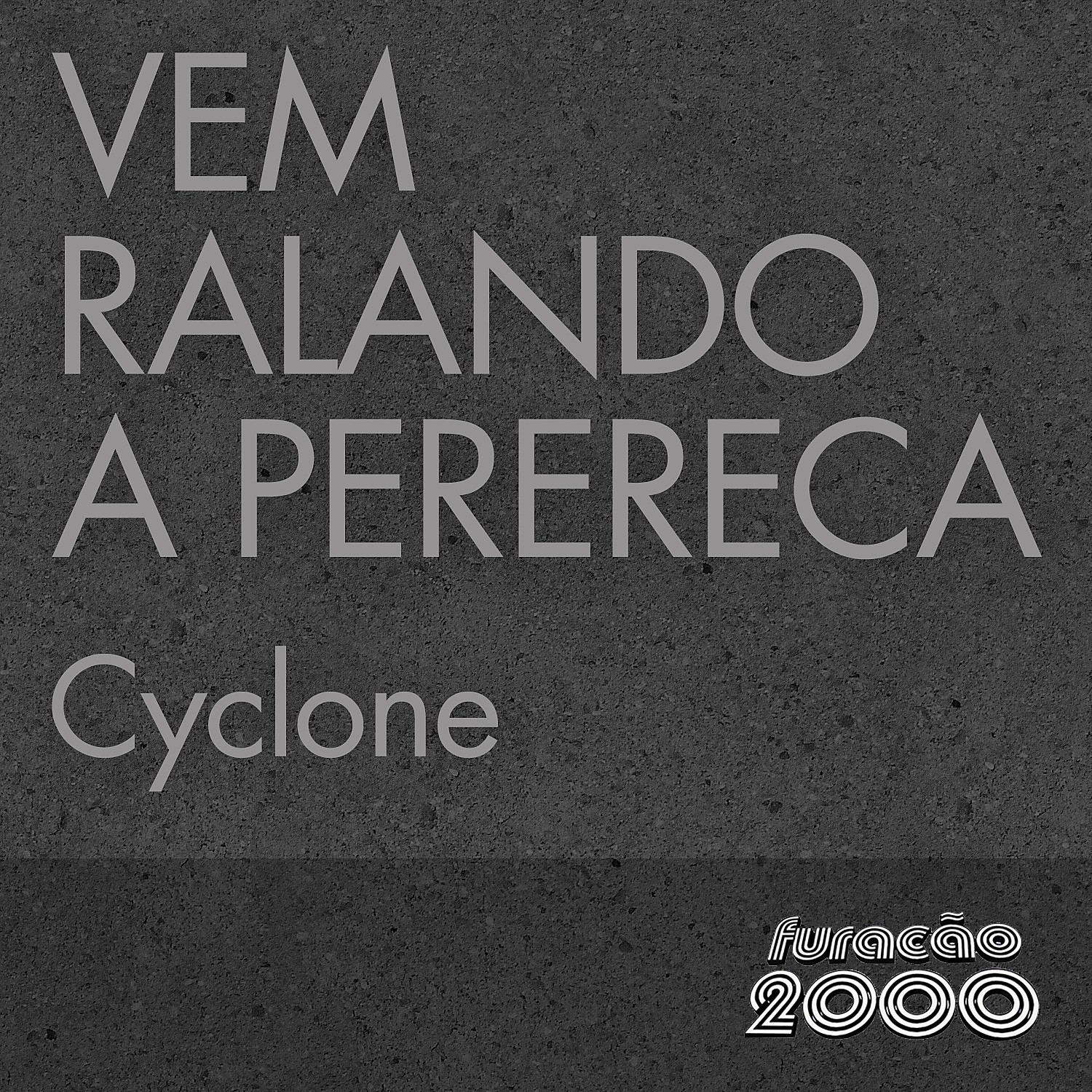 Vem Ralando a Perereca (Single)