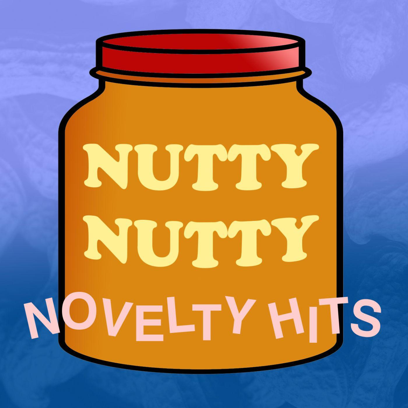 Nutty Nutty Novelty Hits