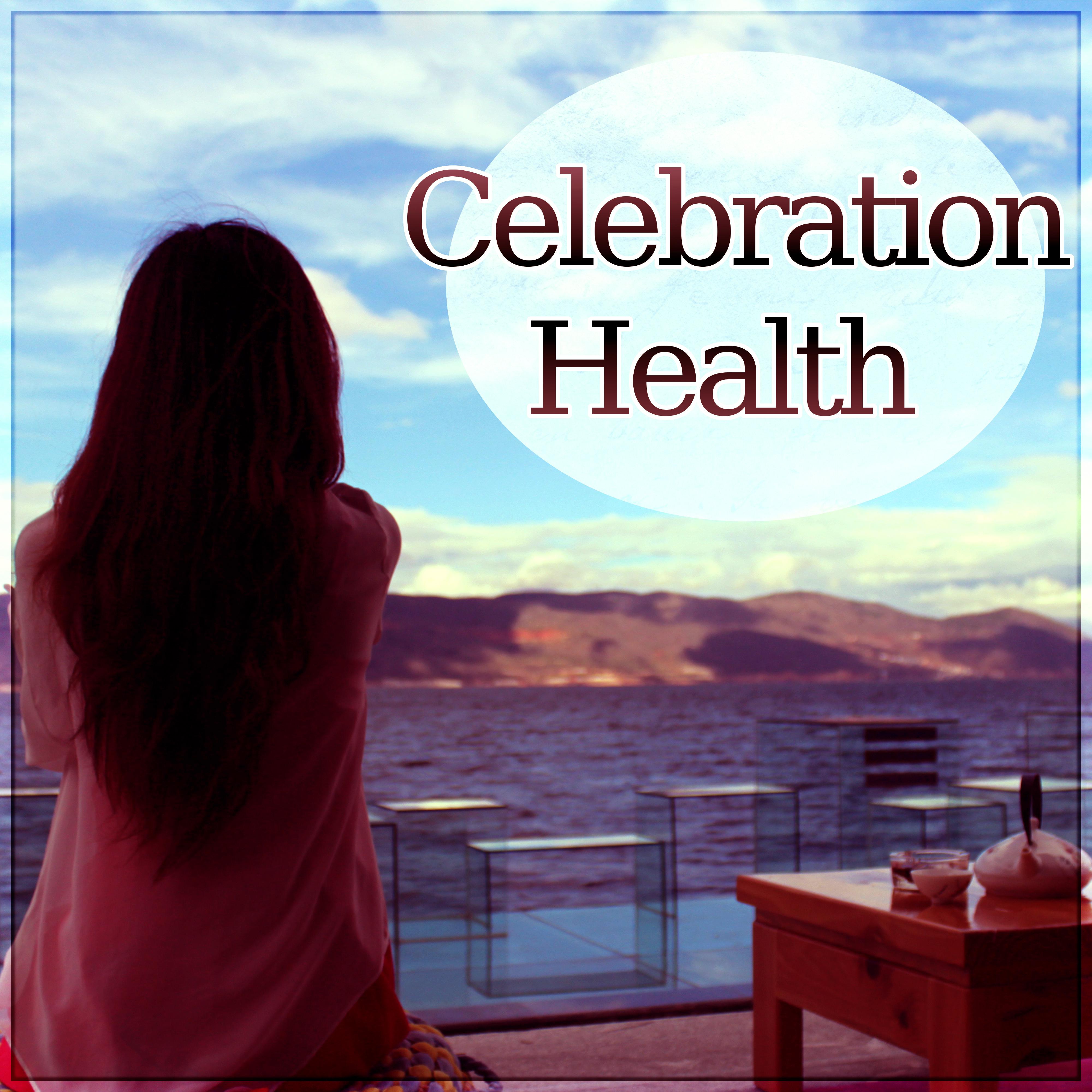 Celebration Health - Endlessly Soothing Music, Mindfulness Meditation Spiritual Healing, Peaceful Music with the Sounds of Nature, Soothing Chill Out Music for Power Yoga