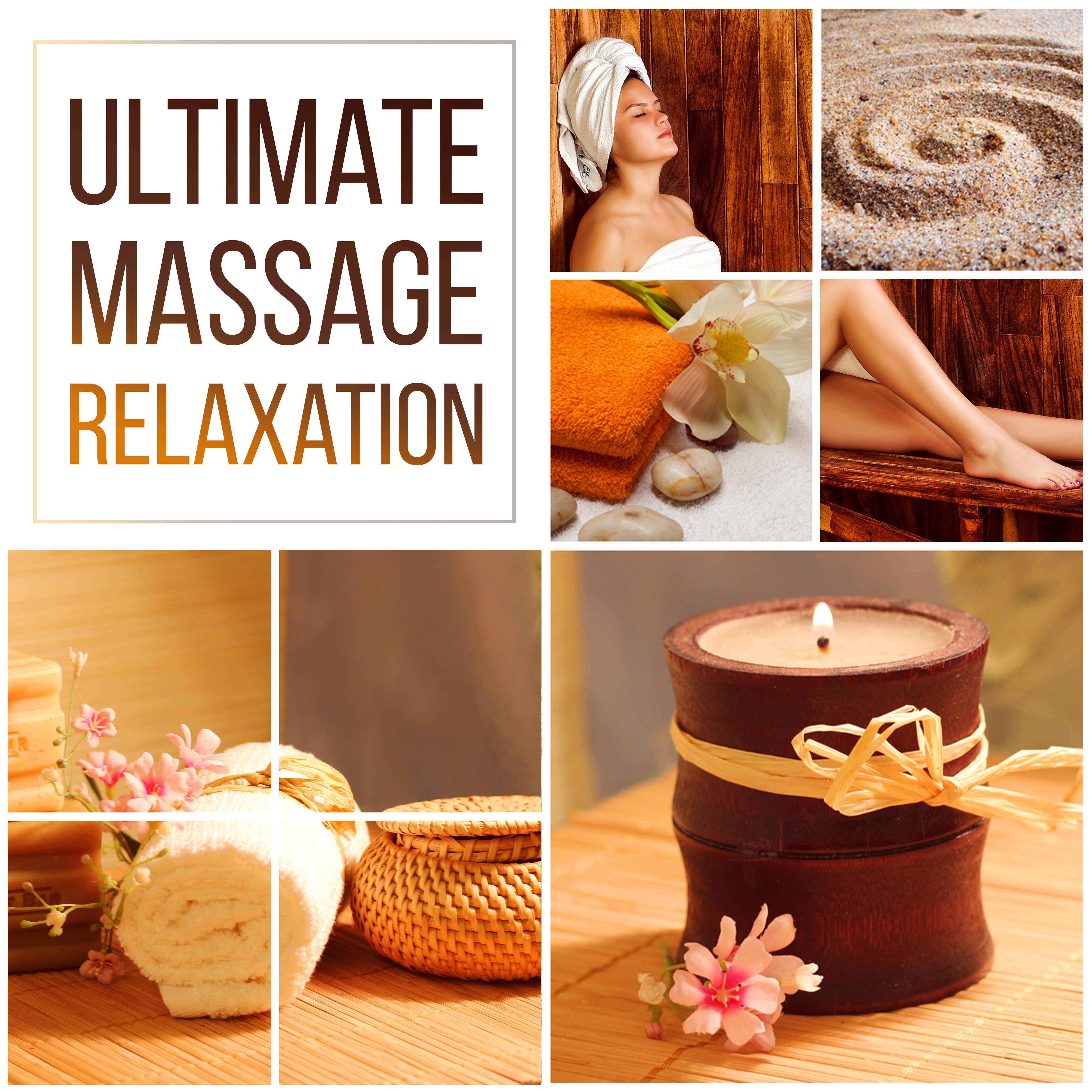 Ultimate Massage Relaxation - Soothing Sounds of Nature, Music for Massage, Meditation, Yoga, Wellness, Relaxation, Healing, Beauty, Well being