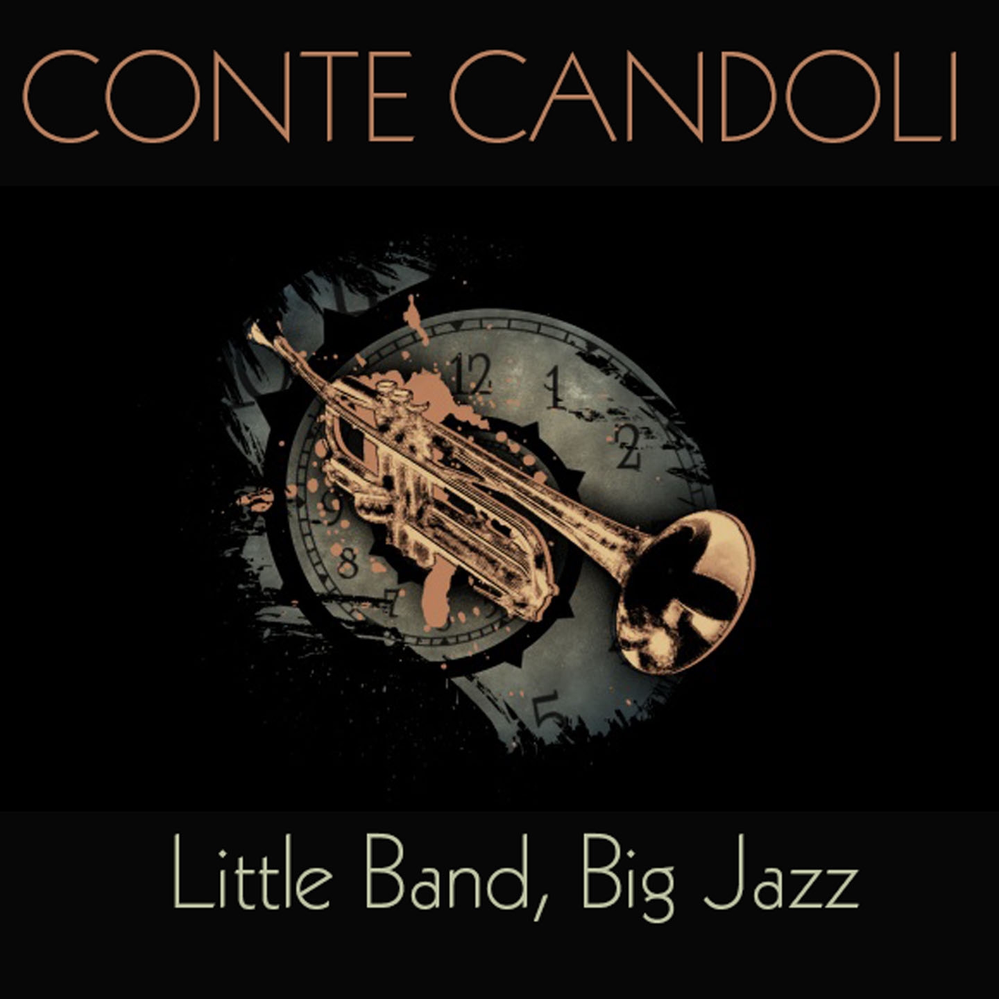 Conte Candoli: Little Band, Big Jazz