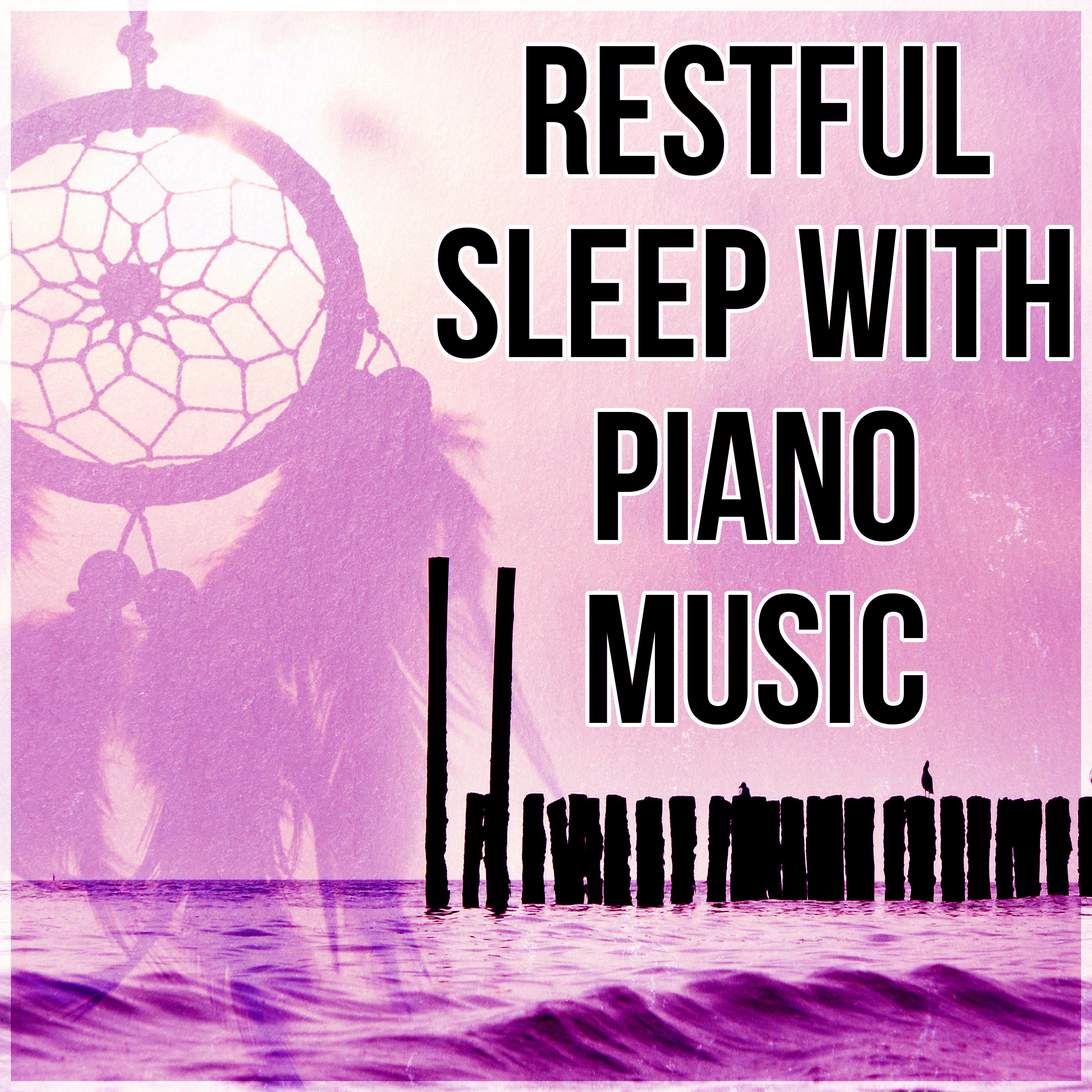 Restful Sleep with Piano Music – Ambient Music Therapy for Deep Sleep, Soothing and Relaxing Piano, Sleep Hypnosis, Soothe Your Soul, Bedtime Music