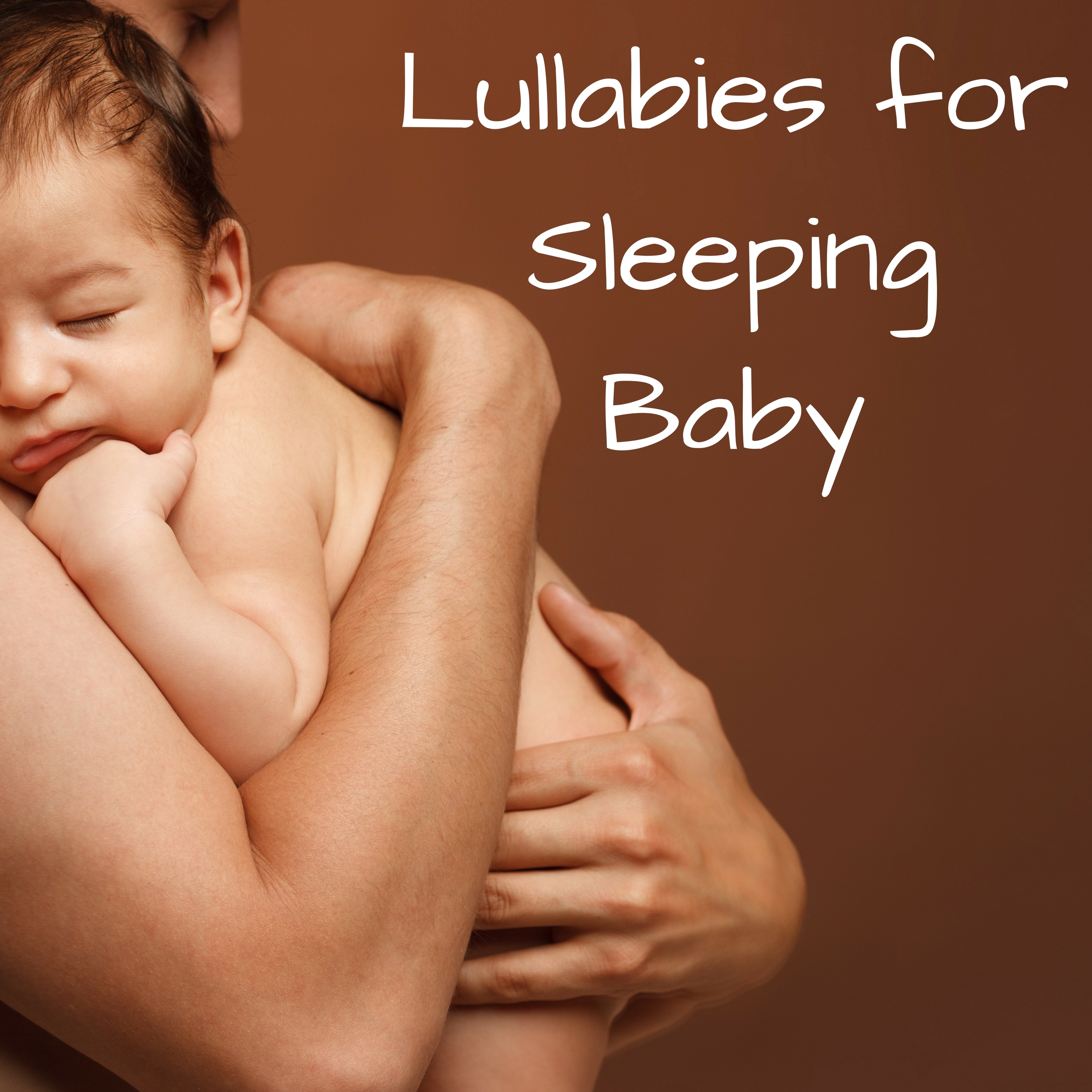 Lullabies for Sleeping Baby