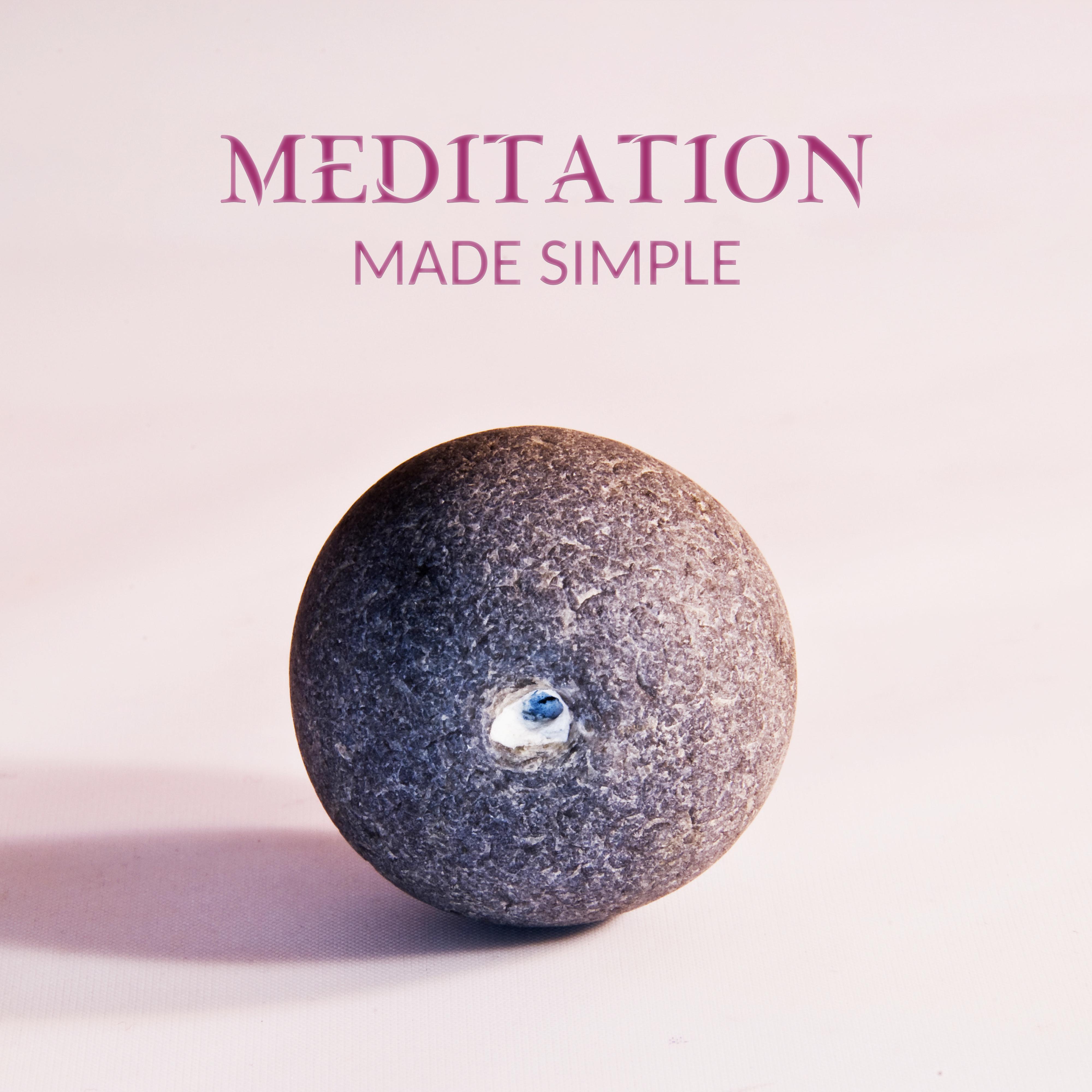 Meditation Made Simple – Yoga Music, Daily Meditation Songs, Mindfulness, Zen