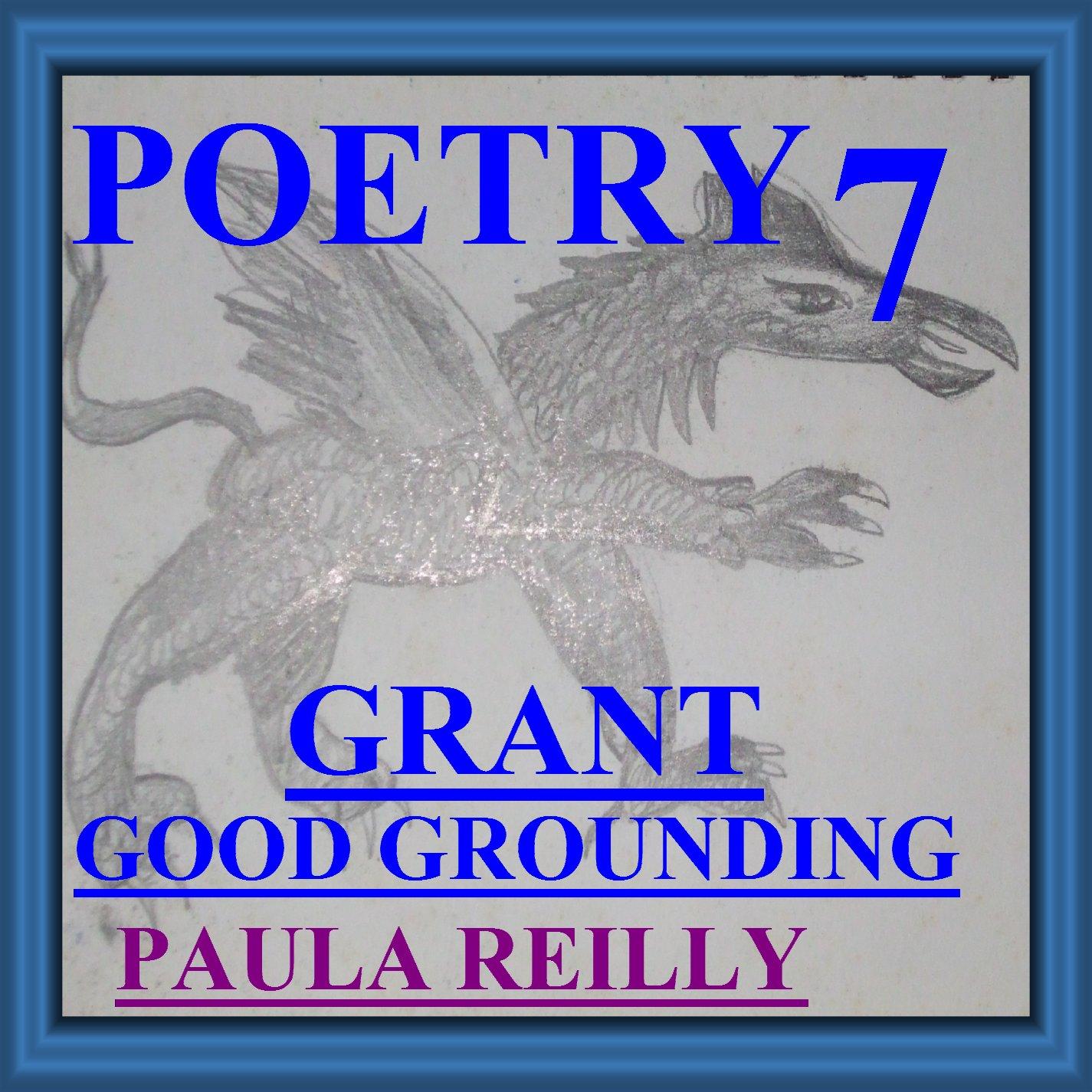 POETRY 7- GRANT GOOD GROUNDING